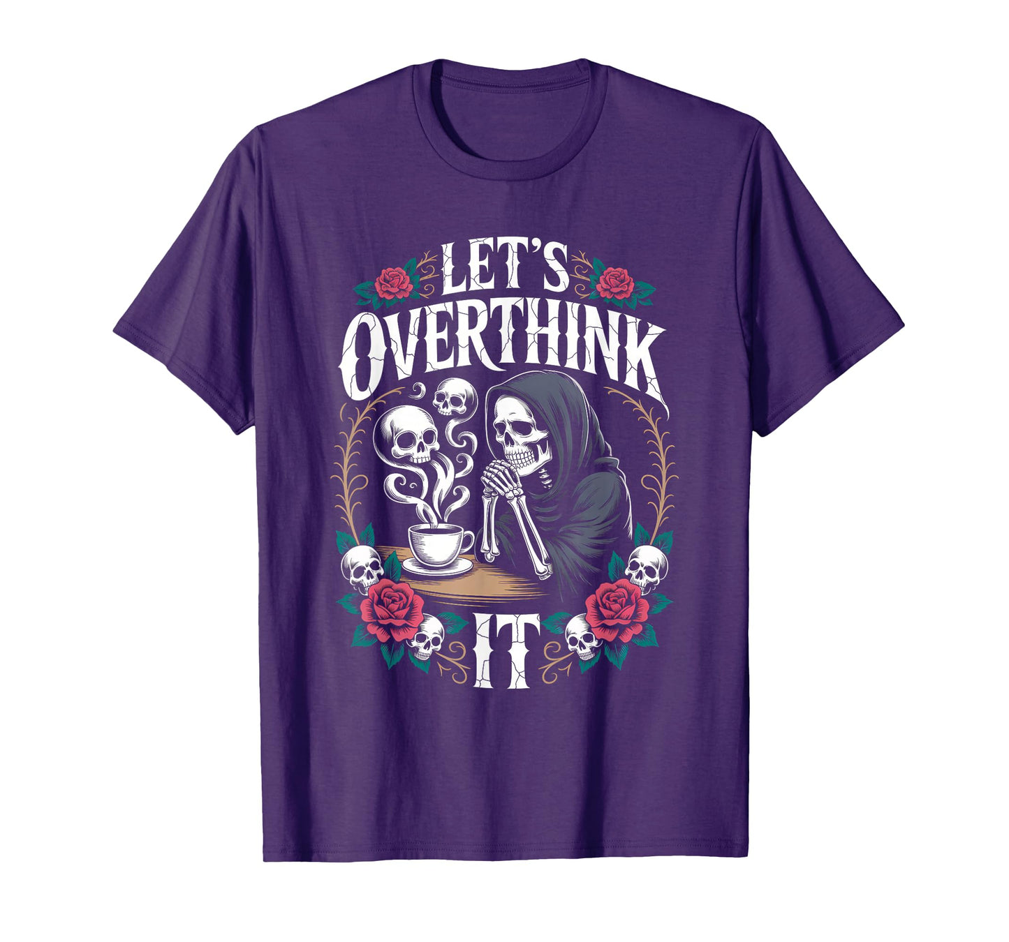 Let’s Overthink It Funny Skeleton Grim Reaper Anxiety Meme T-Shirt
