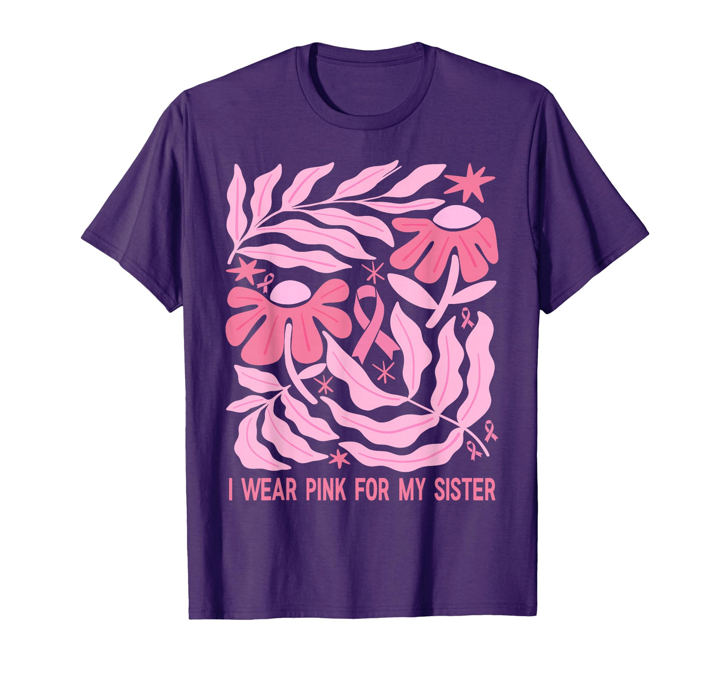 I wear pink for My Sister Breast Cancer awareness Floral Tee T-Shirt