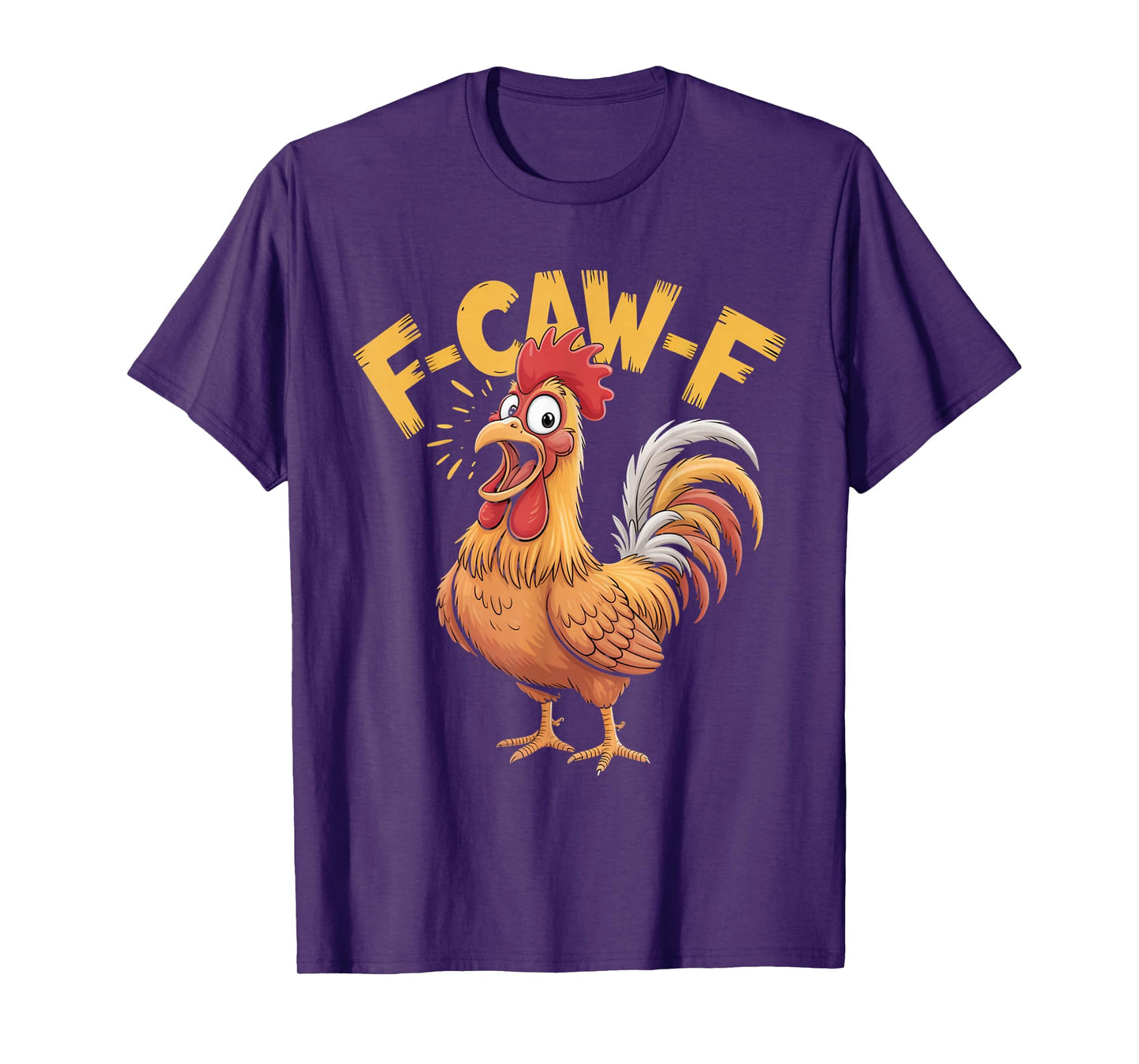F-Caw-F Funny Chicken Sarcastic Rooster Flipping The Bird T-Shirt