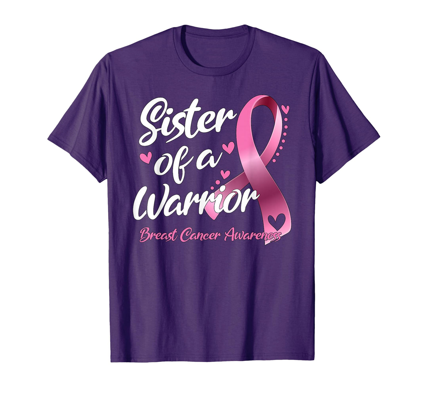 Womens Breast Cancer Fighter Awareness Sister Of A Warrior T-Shirt