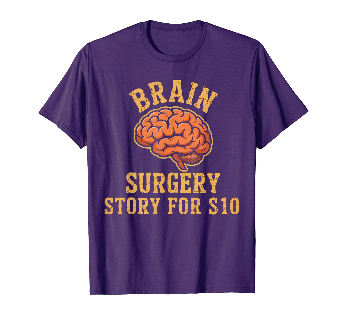 Brain Surgery Story Brain Tumor Cancer Brain Surgery T-Shirt