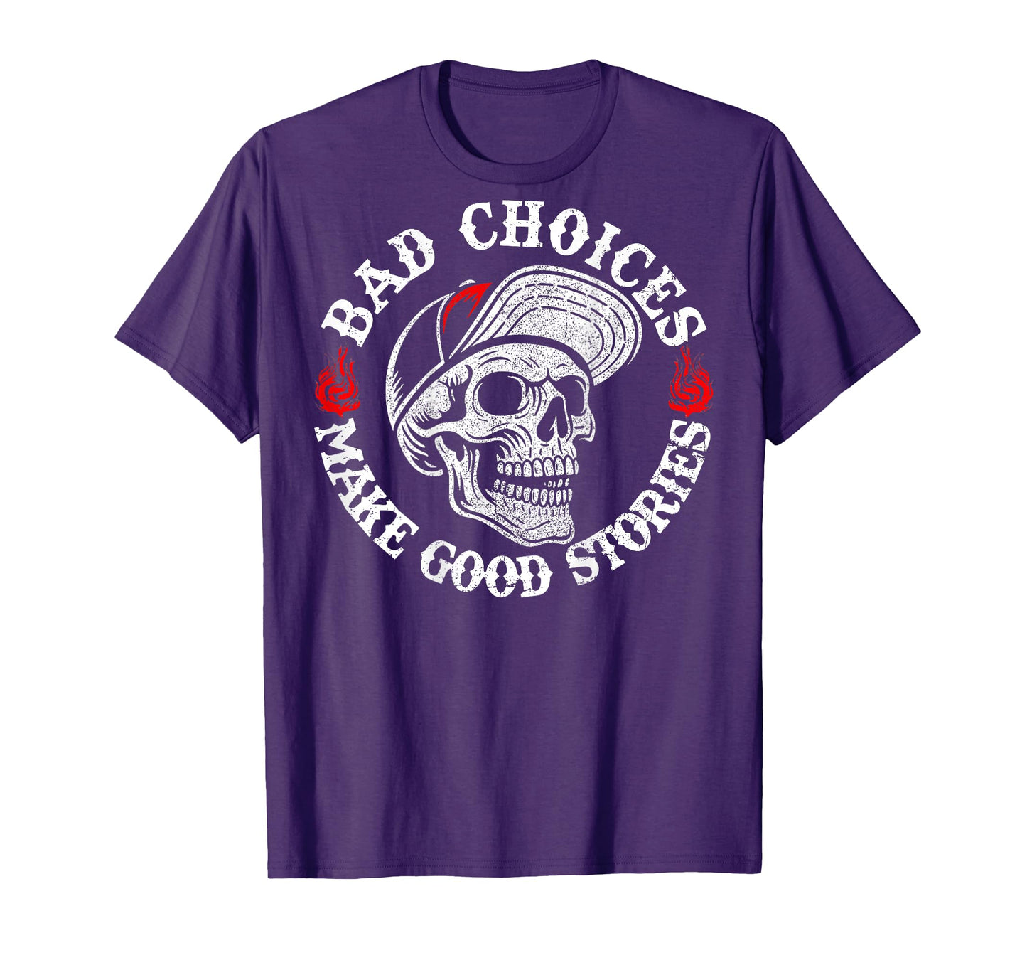 Skeleton Bad Choices Make Good Stories Funny (On Back) T-Shirt