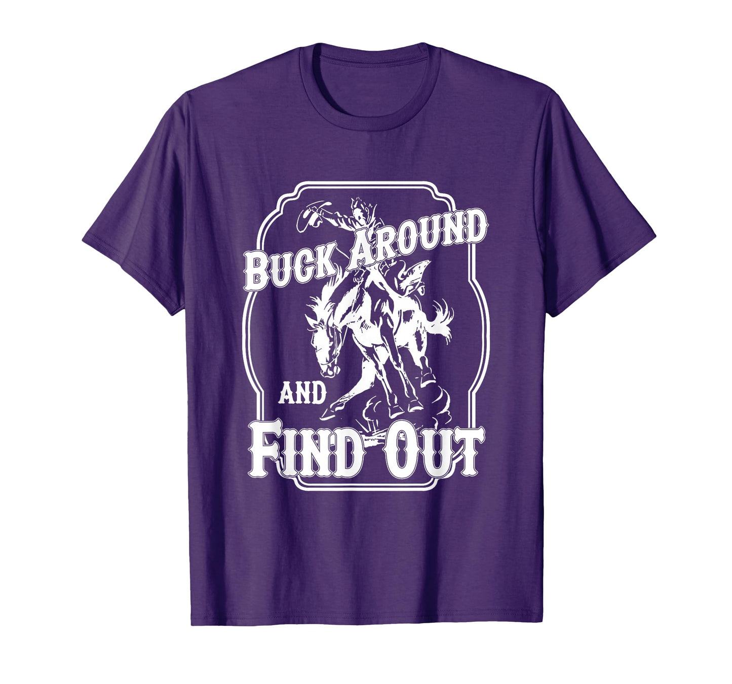 Buck Around And Find Out Black Cotton T-Shirt Women's Unisex Small Crew Neck Short Sleeve Letter Print Graphic Tee