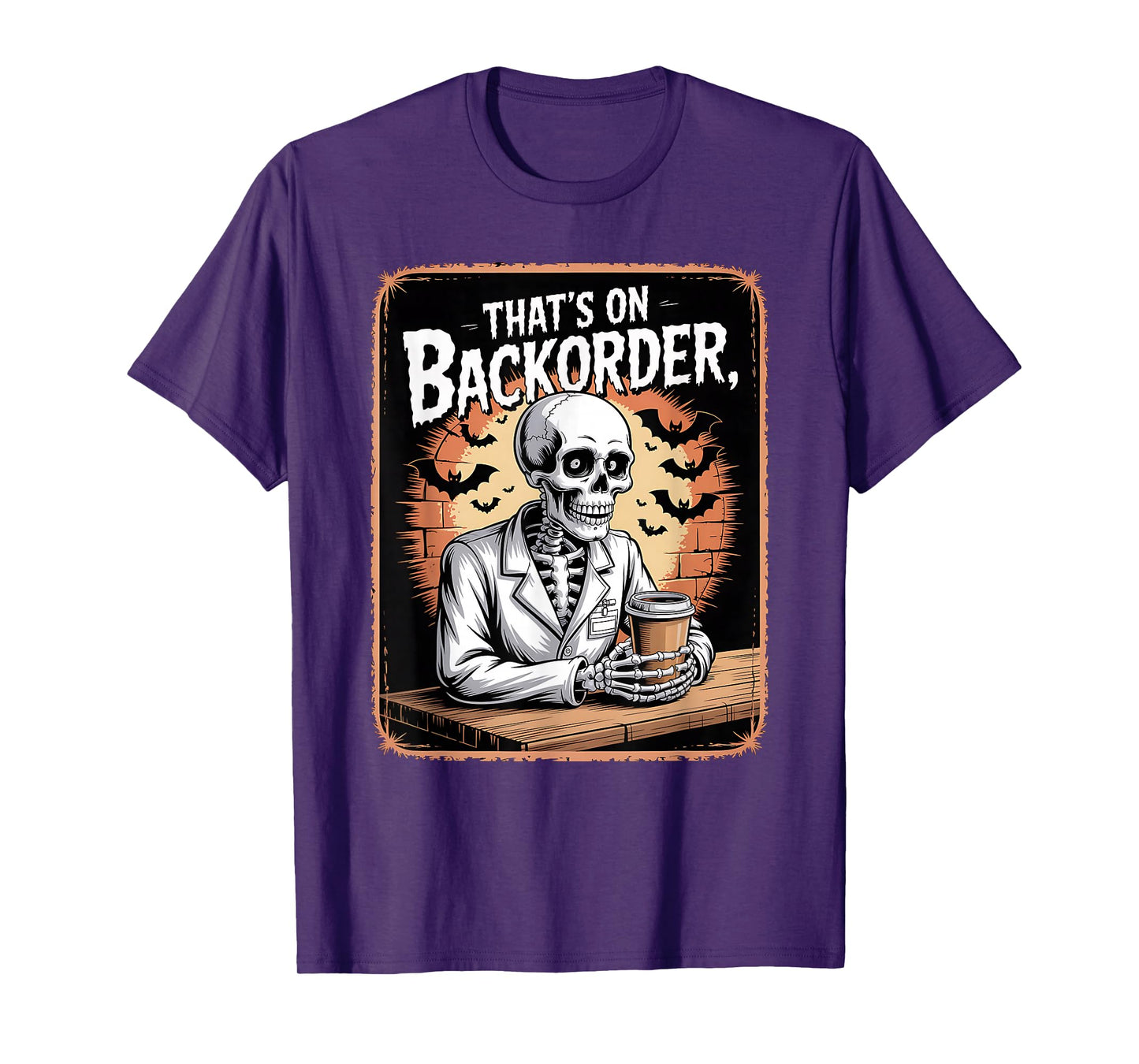 Pharmacy Tech Skeleton That’s On BackOrder Coffee Halloween T-Shirt