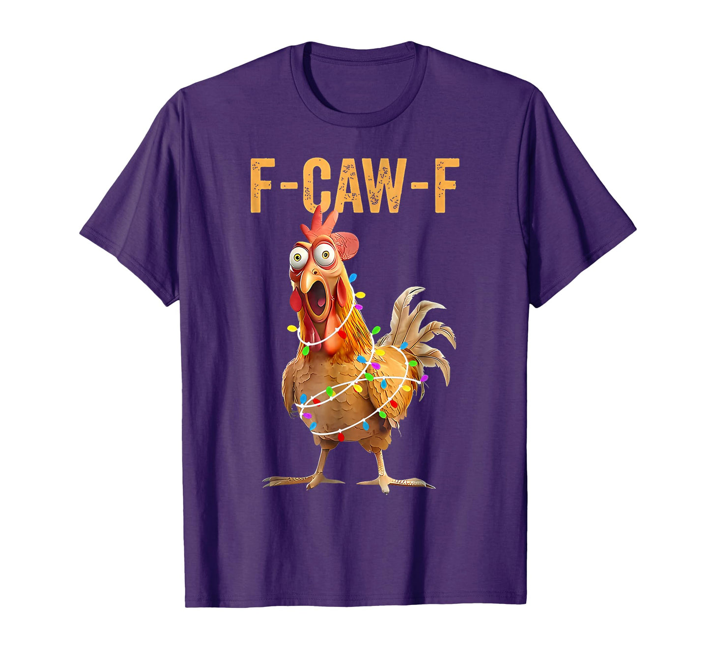 F-Caw-F Funny Chicken Humor Quote Rooster Meme Christmas T-Shirt