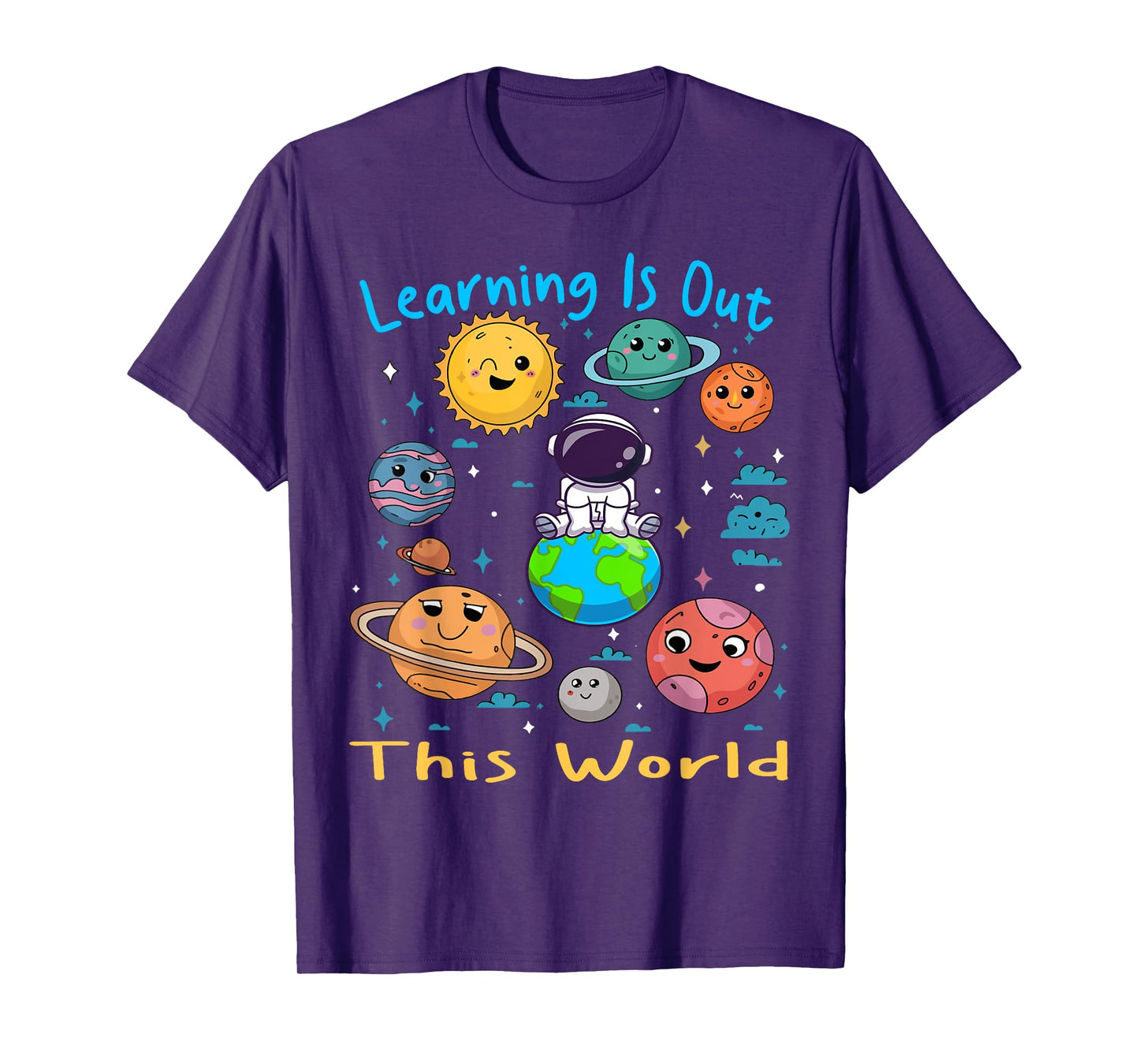 Learning Is Out Of This World Space Astrology Solar System T-Shirt