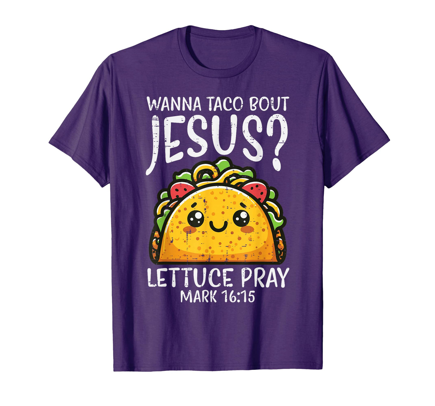 Wanna Taco Bout Jesus Pray Mexican Cinco De Mayo Christian T-Shirt