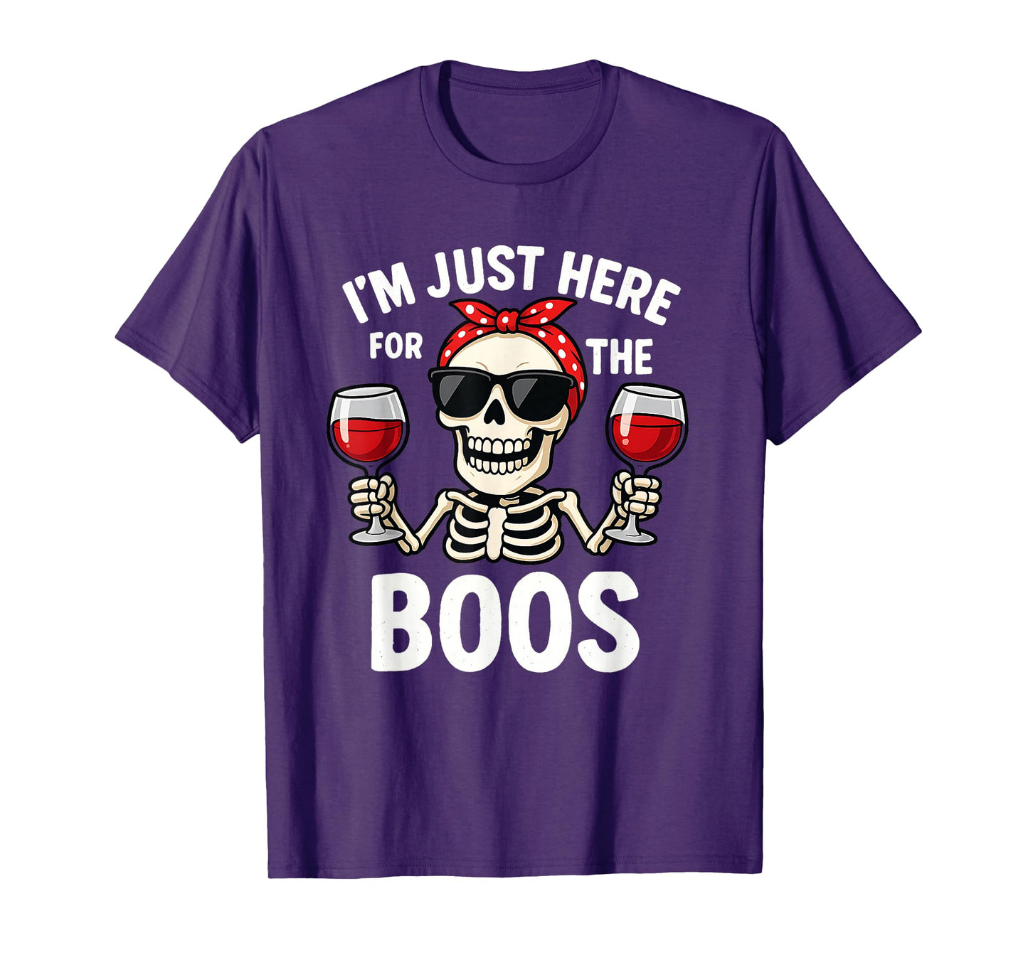 Halloween Women I'm Just Here for The Boos Funny Skeleton T-Shirt