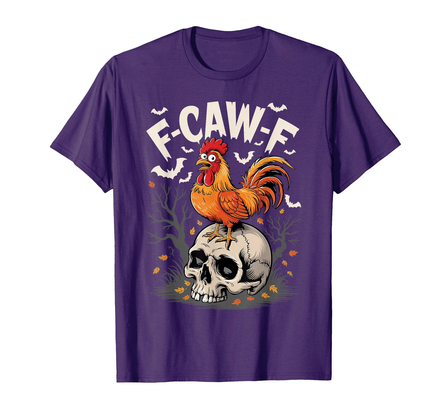 F-Caw-F Funny Chicken Humor Quote Rooster Meme T-Shirt