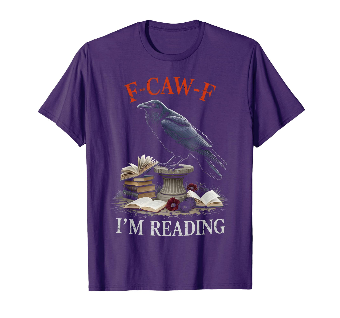 F-CAW-F Black Crow Funny Book Lover Reader Gothic Humor T-Shirt