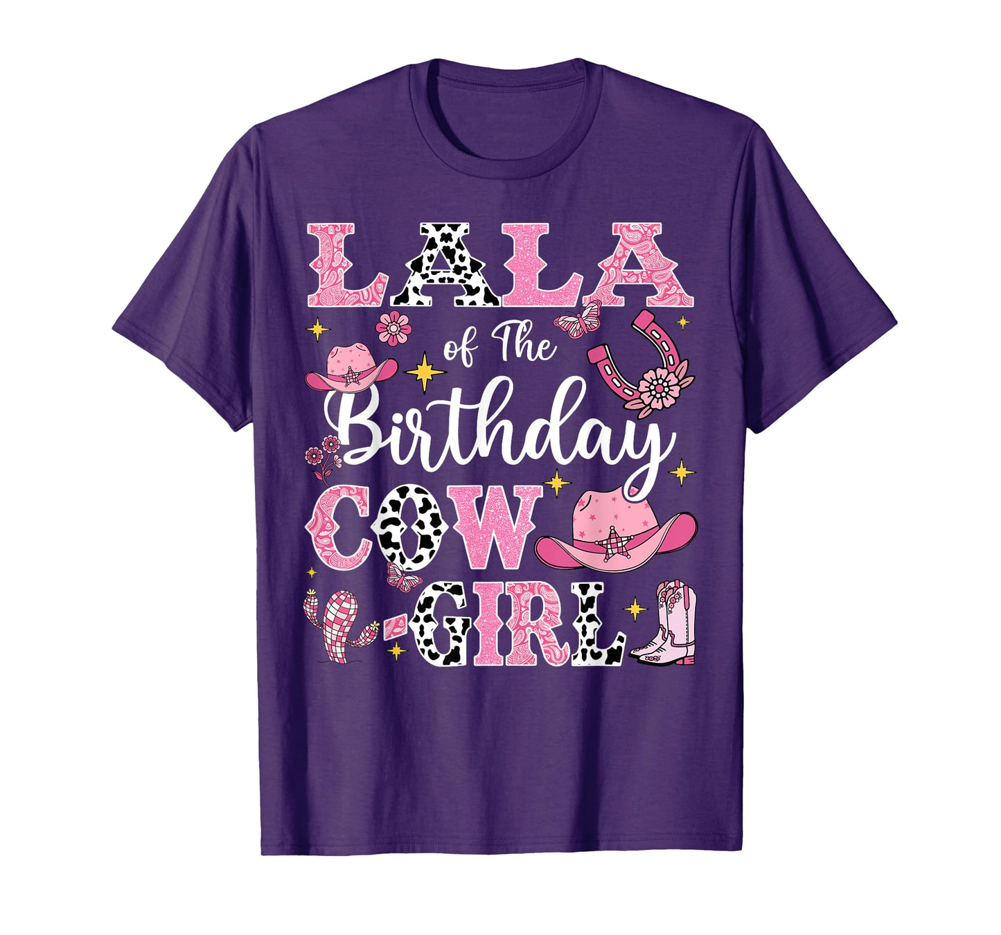 Lala Of The Birthday Cow-Girl Rodeo Cow Girl Birthday T-Shirt