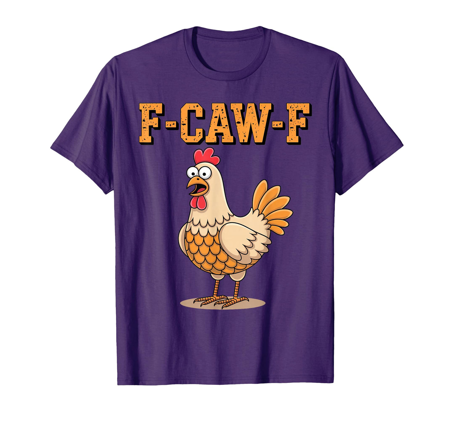 Funny F-Caw-F Chicken Rooster FCAWF Chicken T-Shirt