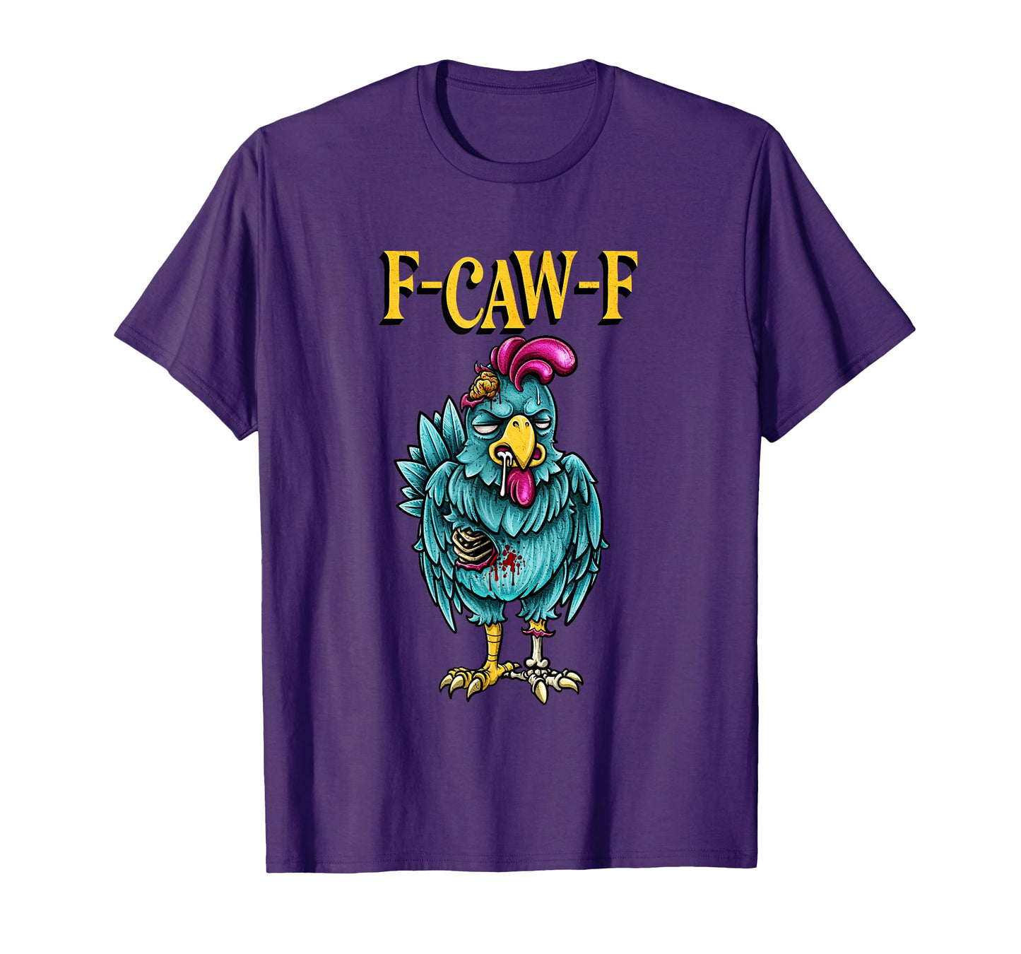 F-Caw-F Chicken Halloween Zombie Sarcastic Bird Humor Art T-Shirt