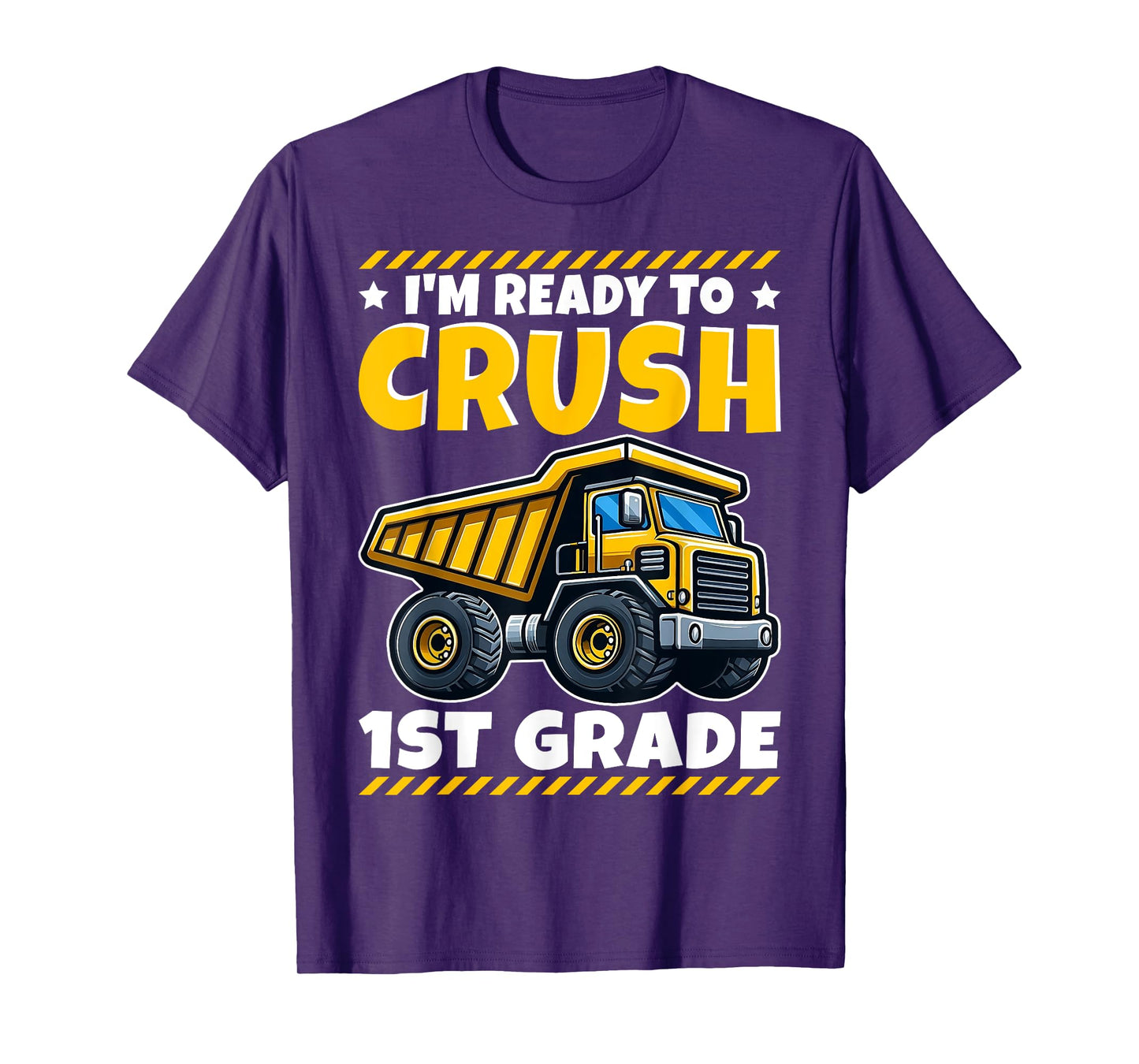 1st Grade Construction Vehicle I'm Ready To Crush 1st Grade T-Shirt