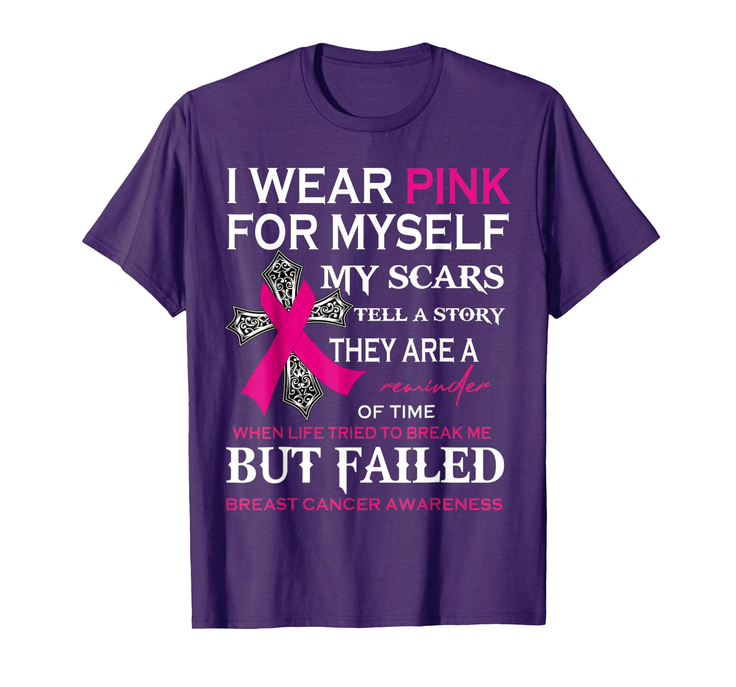 I Wear Pink For Myself My Scars Tell A Story T-Shirt