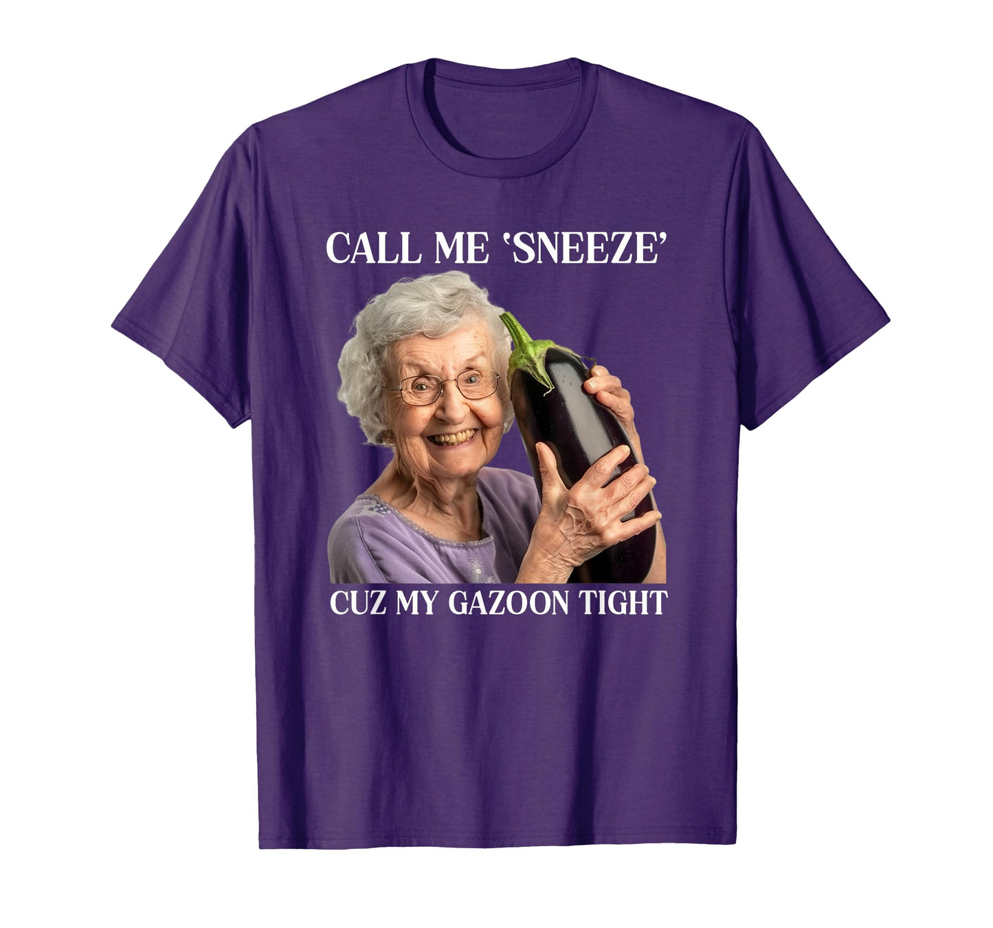 Call Me Sneeze Cuz My Gazoon Tight Funny Embarrassing T-Shirt