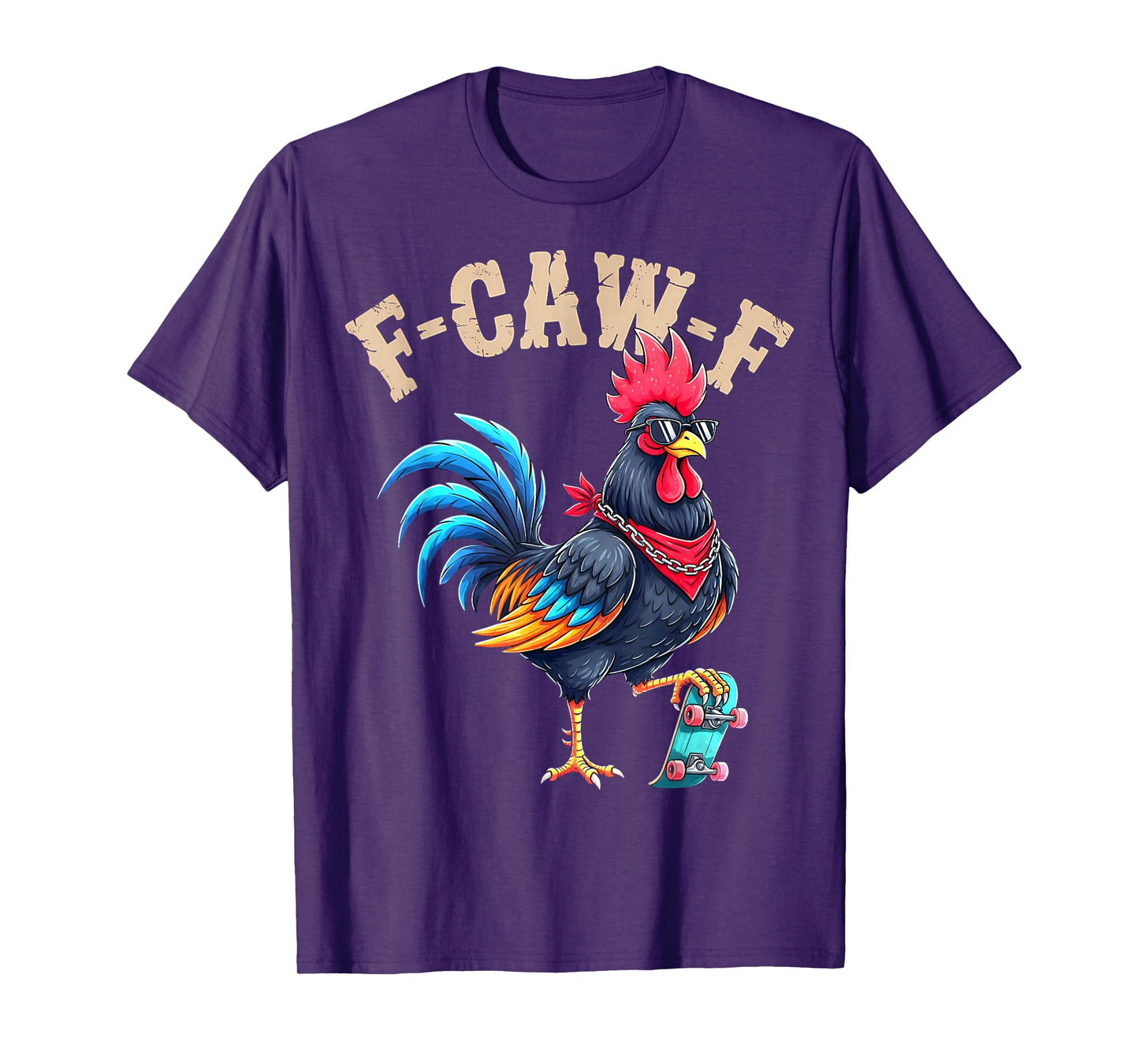 F-Caw-F Funny Chicken Humor F-Caw-F Quote Rooster Meme T-Shirt
