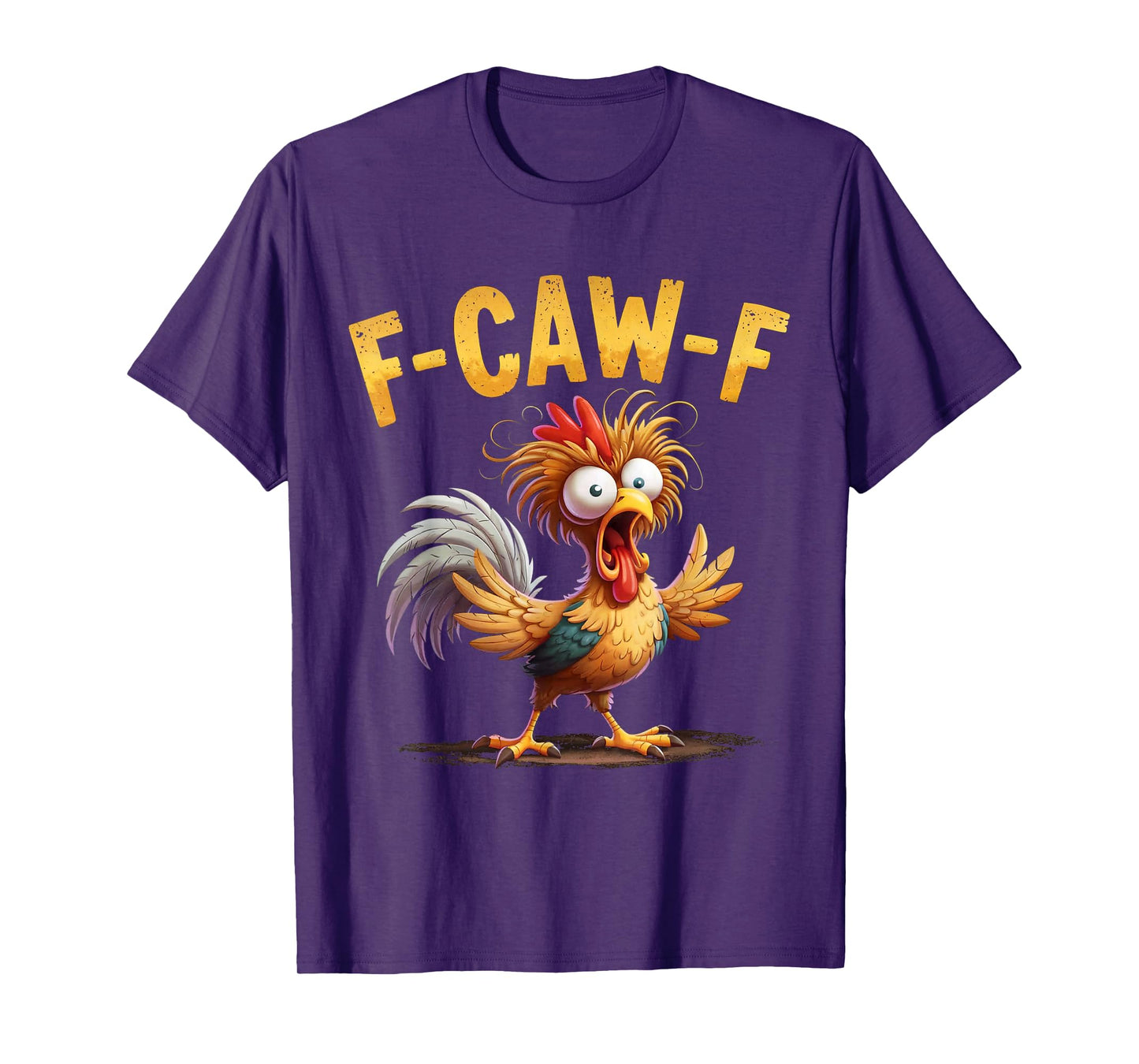 F-Caw-F Chicken T-Shirt