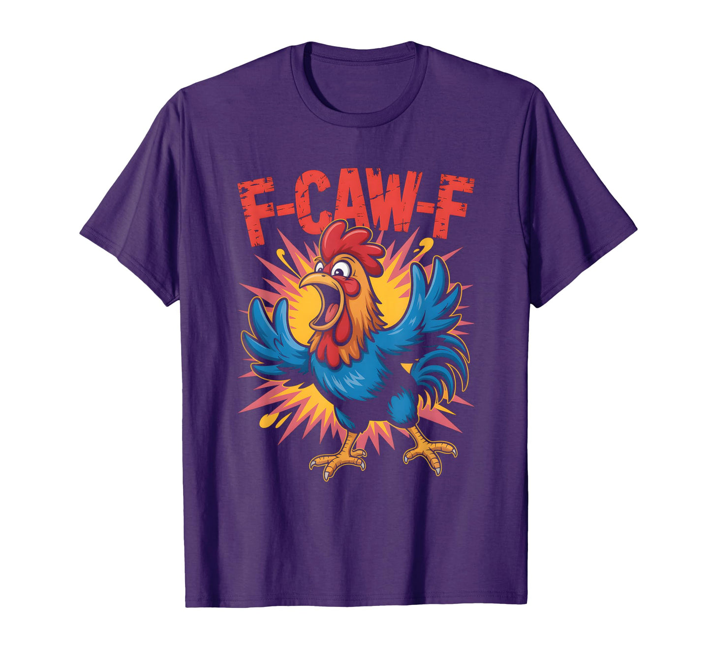 F-Caw-F Funny Rooster Meme Chicken Humor T-Shirt