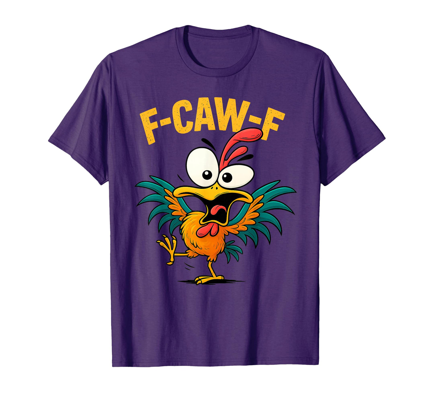 Funny F-Caw-F Chicken Rooster Meme Adult Humor T-Shirt