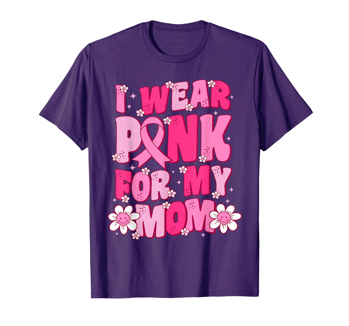 I Wear Pink for My Mom Breast Cancer Awareness Ribbon Flower T-Shirt