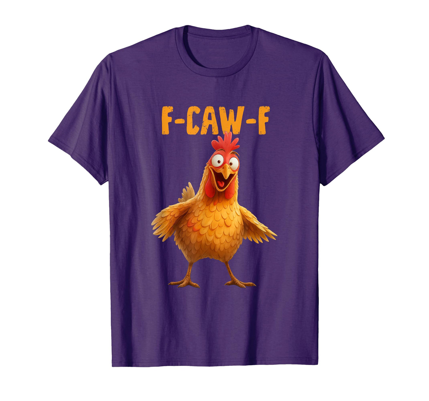 F-Caw-F Chicken Funny Adult Humor Rooster Meme T-Shirt