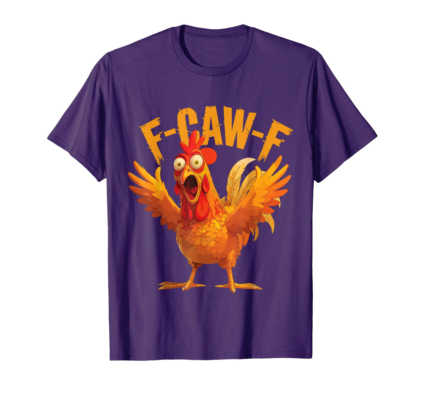 Funny F-Caw-F Chicken FCAWF Rooster Meme Chicken T-Shirt
