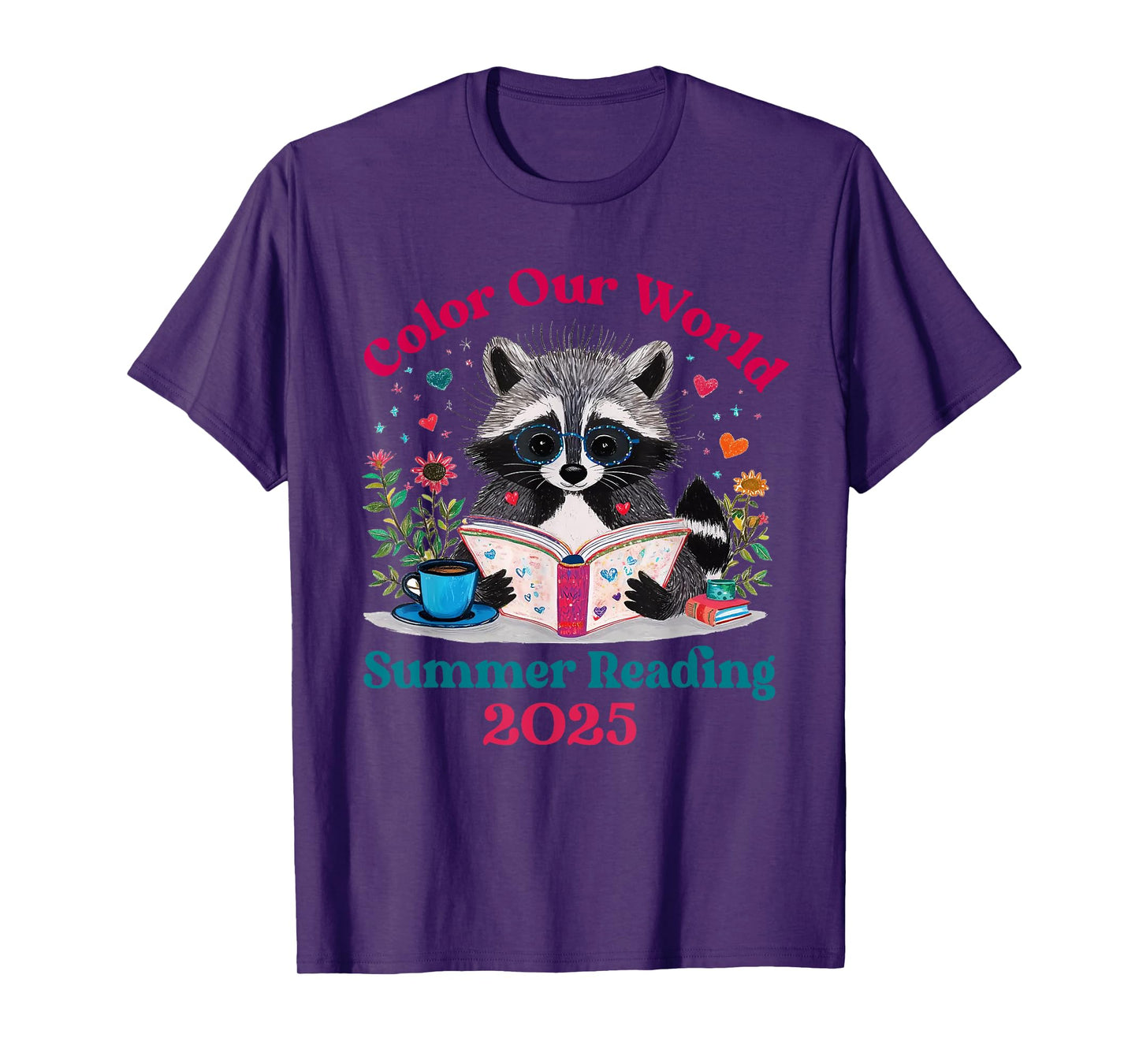 Color Our World Summer Reading Program 2025 Funny Raccoon T-Shirt