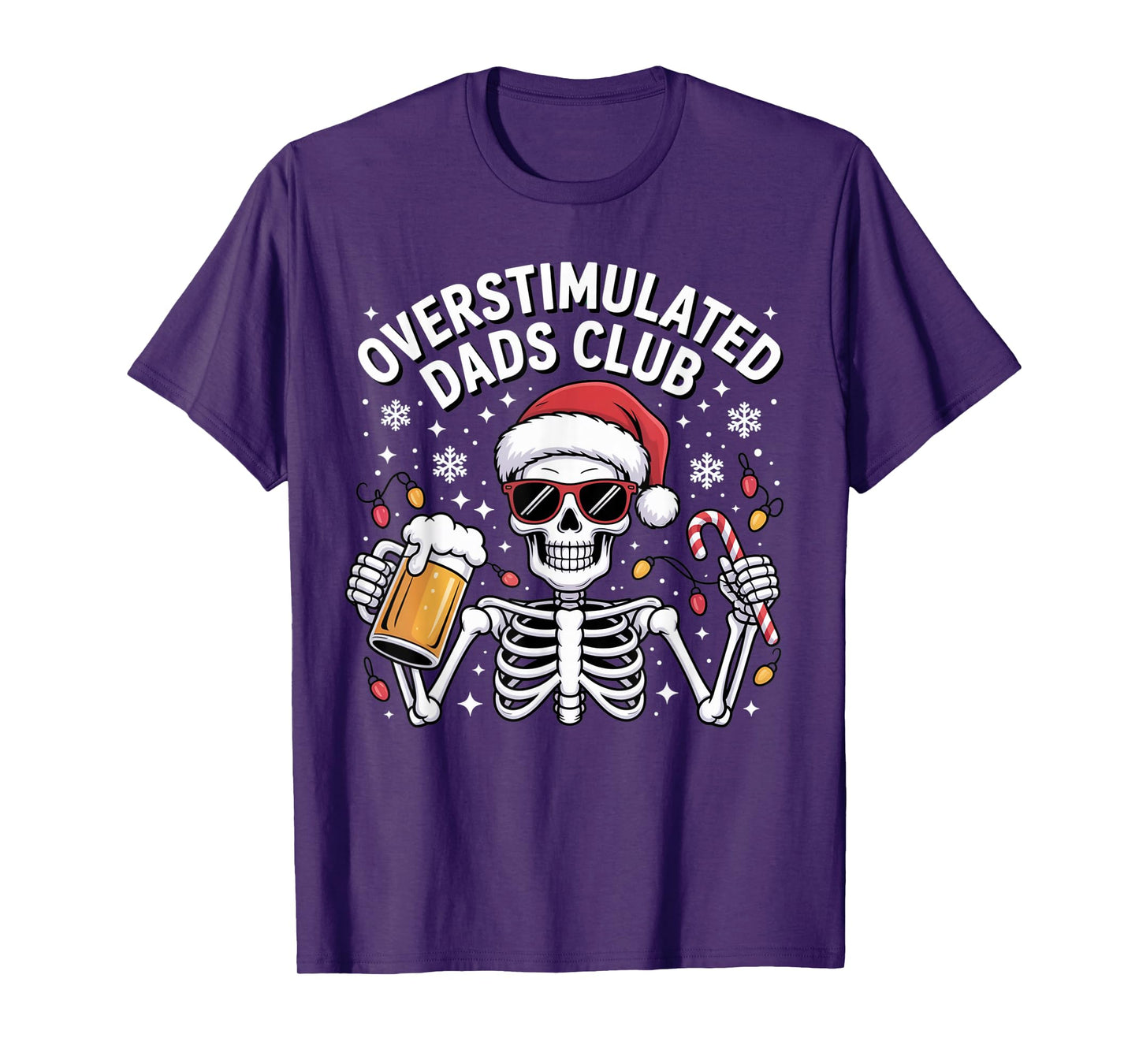 Overstimulated Dads Club Funny Skeleton Christmas Design T-Shirt