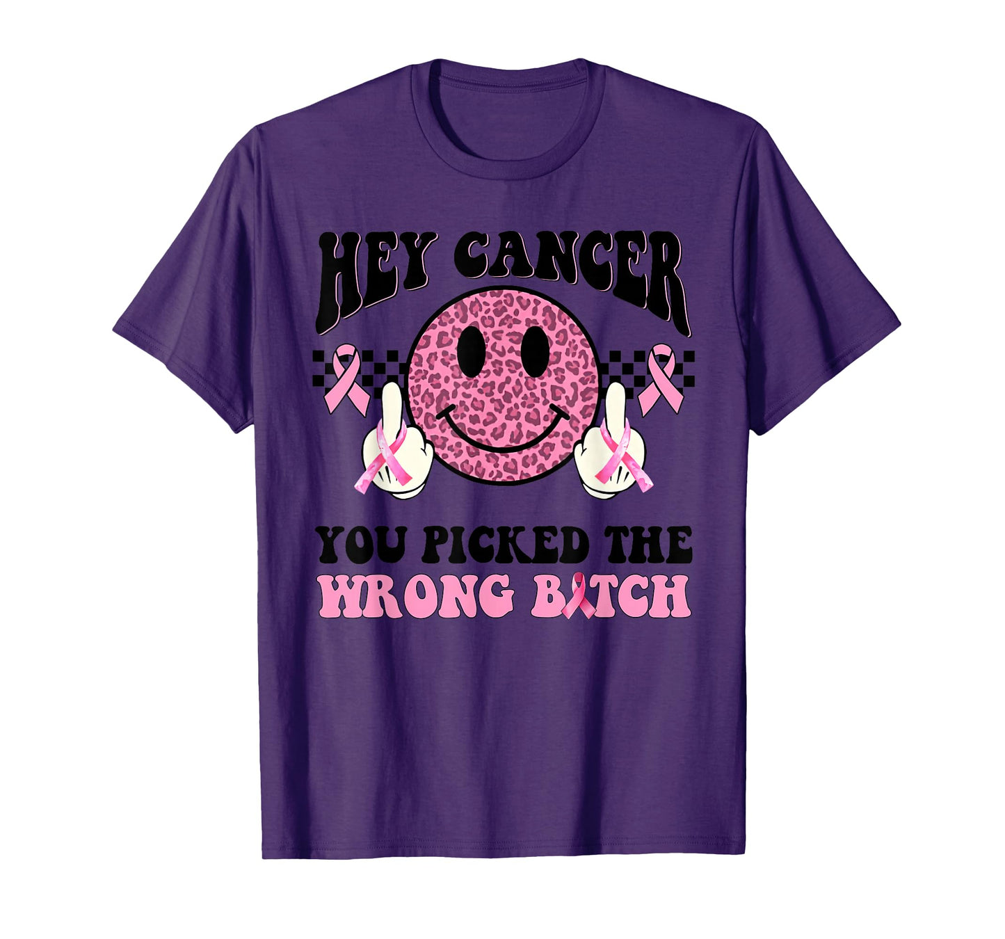 Hey cancer you picked the wrong bitch T-Shirt