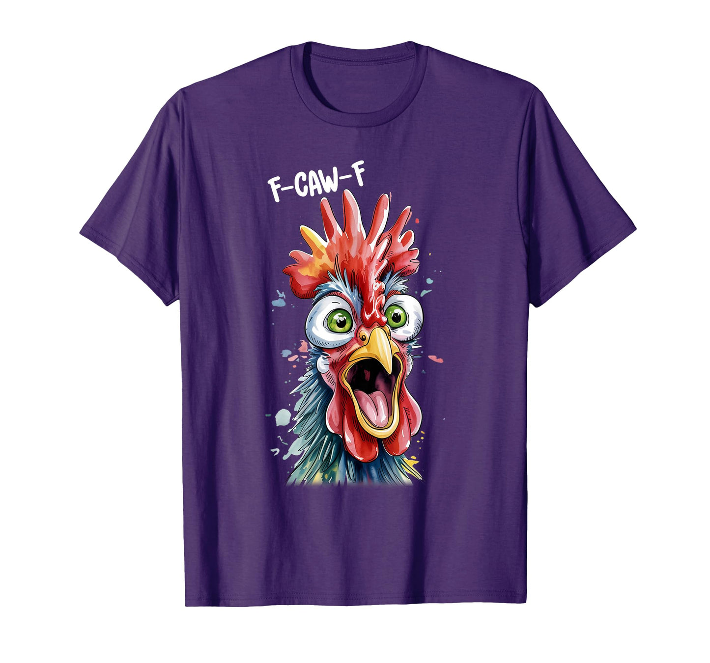 Funny F-Caw-F Chicken Humor F-Caw-F Quote Rooster Meme T-Shirt