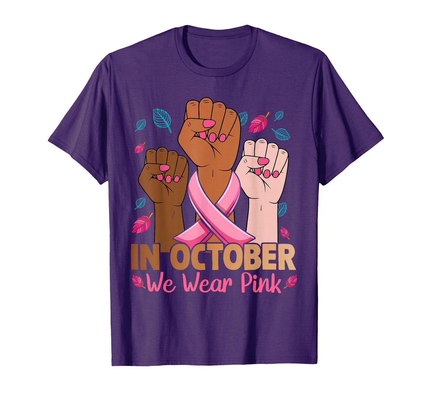 Breast Cancer Awareness for Women in October We Wear Pink T-Shirt