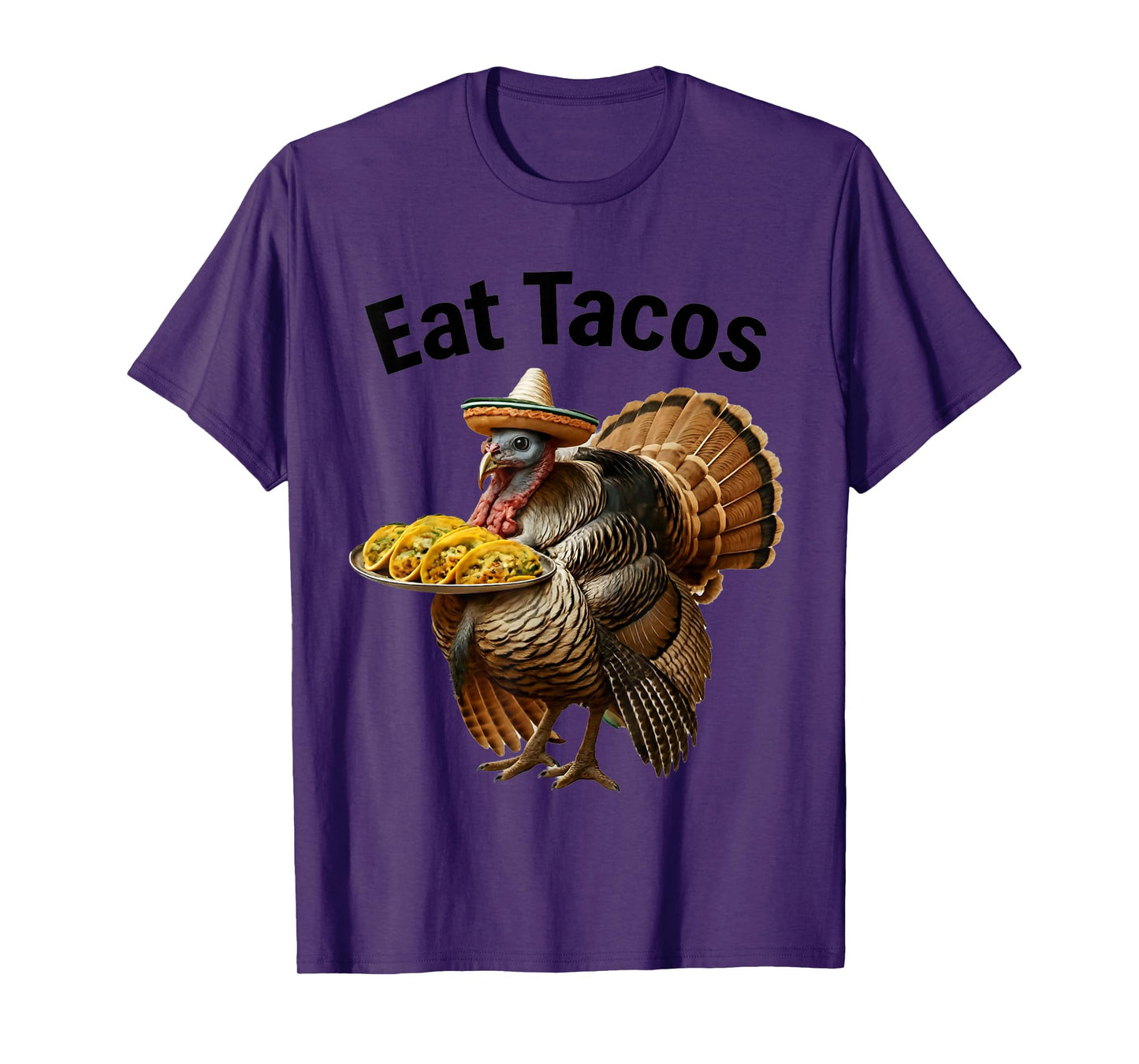 Eat Tacos Not Turkey Funny Thanksgiving Mexican Food Humor T-Shirt