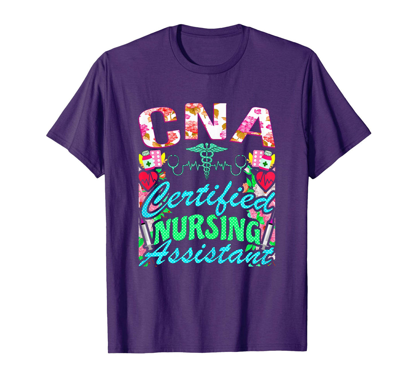 CNA Certified Nursing Assistant, CNA Medical Nurse T-Shirt