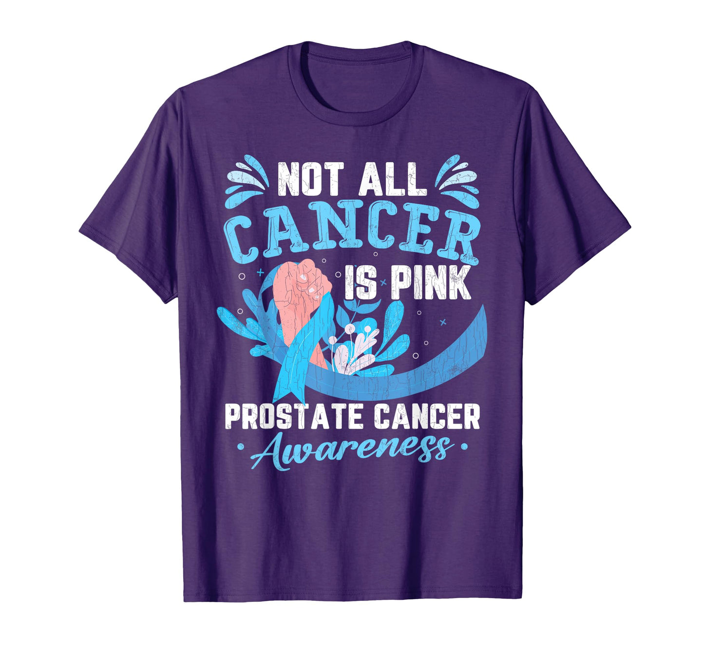 Not All Cancer Is Pink Prostate Cancer Awareness Graphic T-Shirt