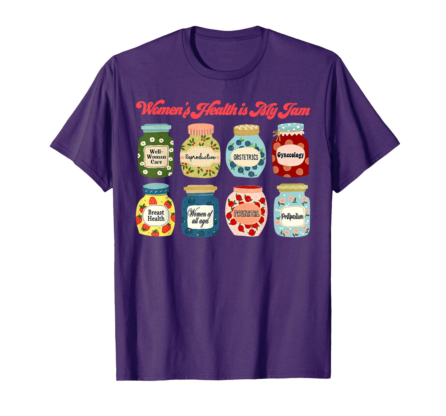Women's Health Is My Jam WHNP Public Women's Health Nurse T-Shirt
