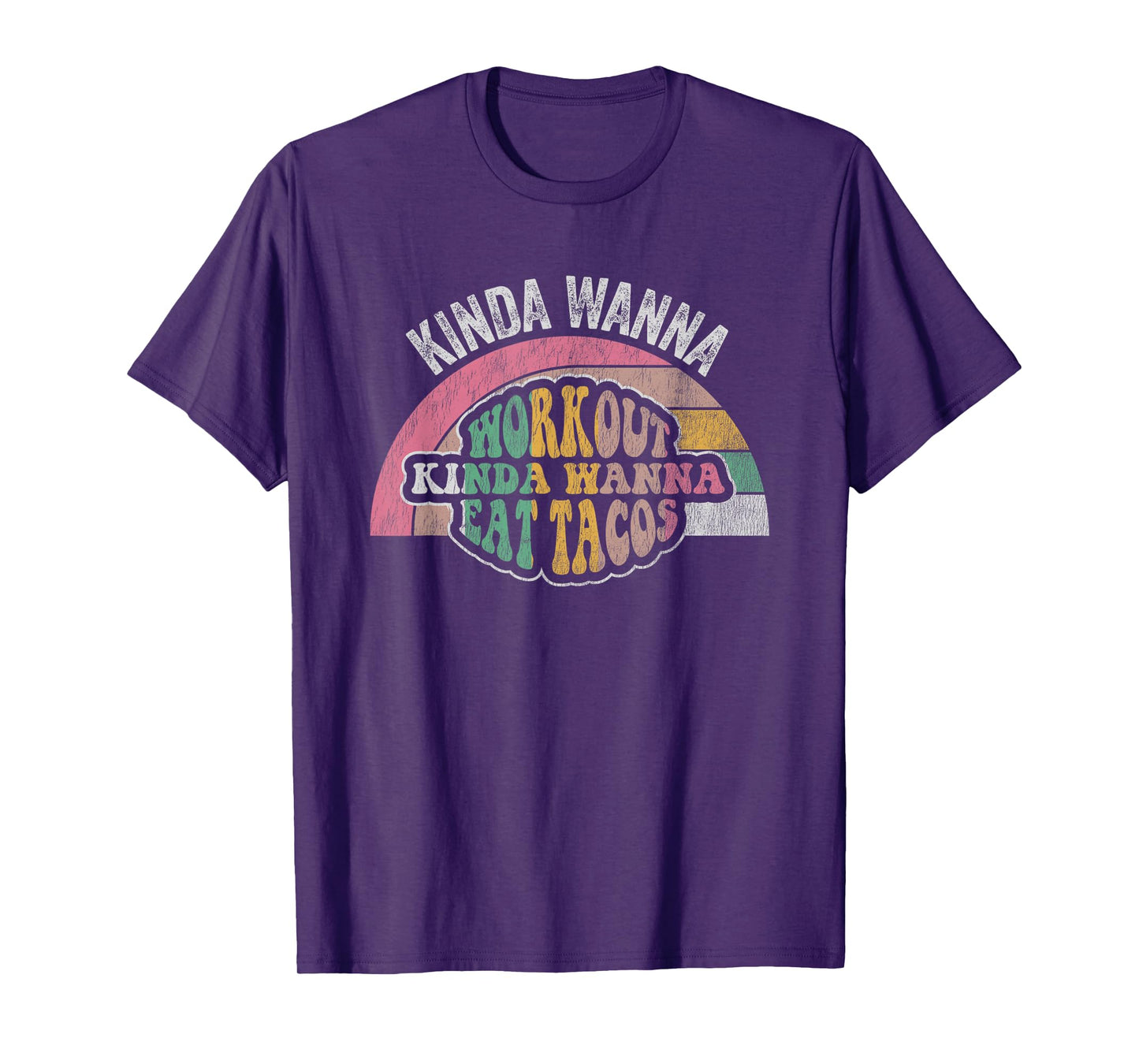 Kinda Wanna Workout Kinda Wanna Eat Tacos T-Shirt