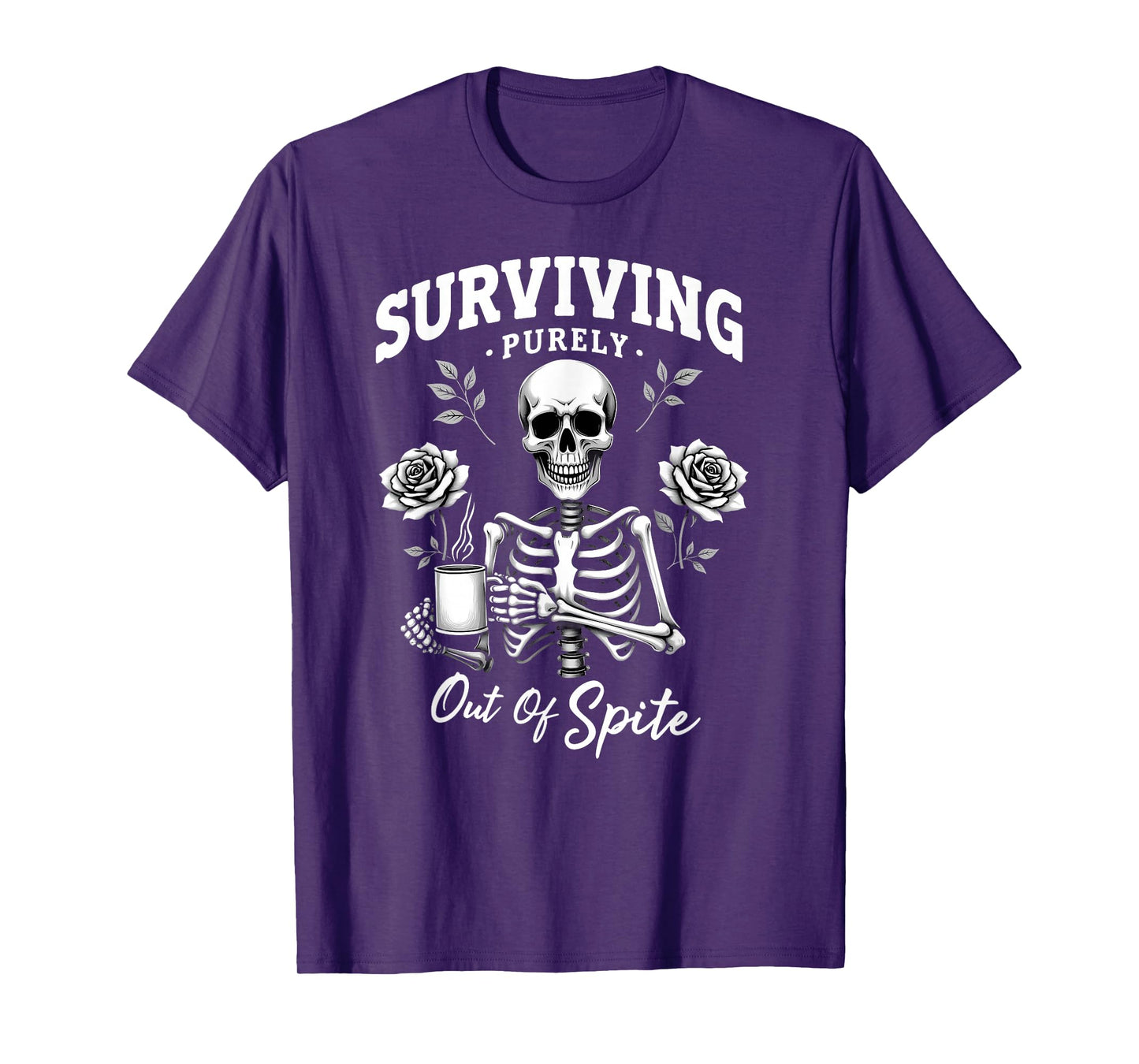 Humor Coworker Skeleton Coffee Surviving Purely Out of Spite T-Shirt