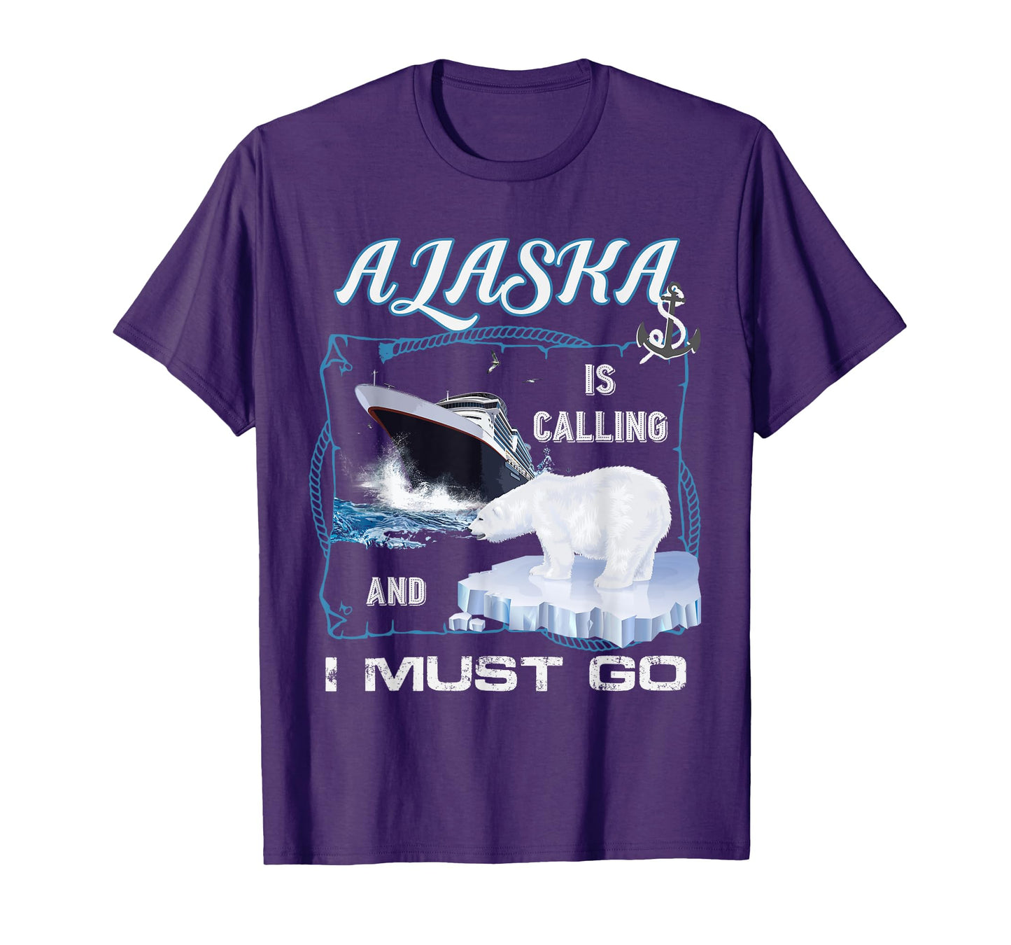 Alaska is Calling and I Must Go Shirt - Funny Cruising T-Shirt