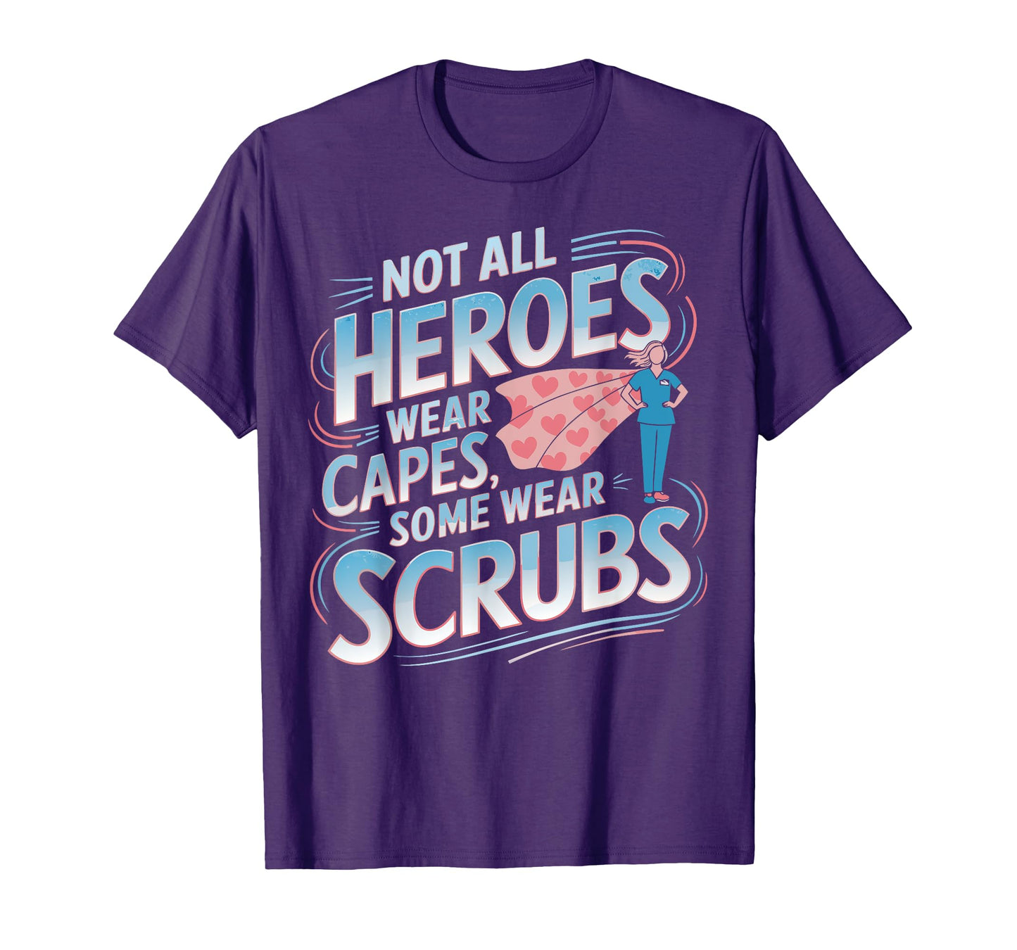 Nurse Heroes Nurse Day Appreciation Nurse T-Shirt