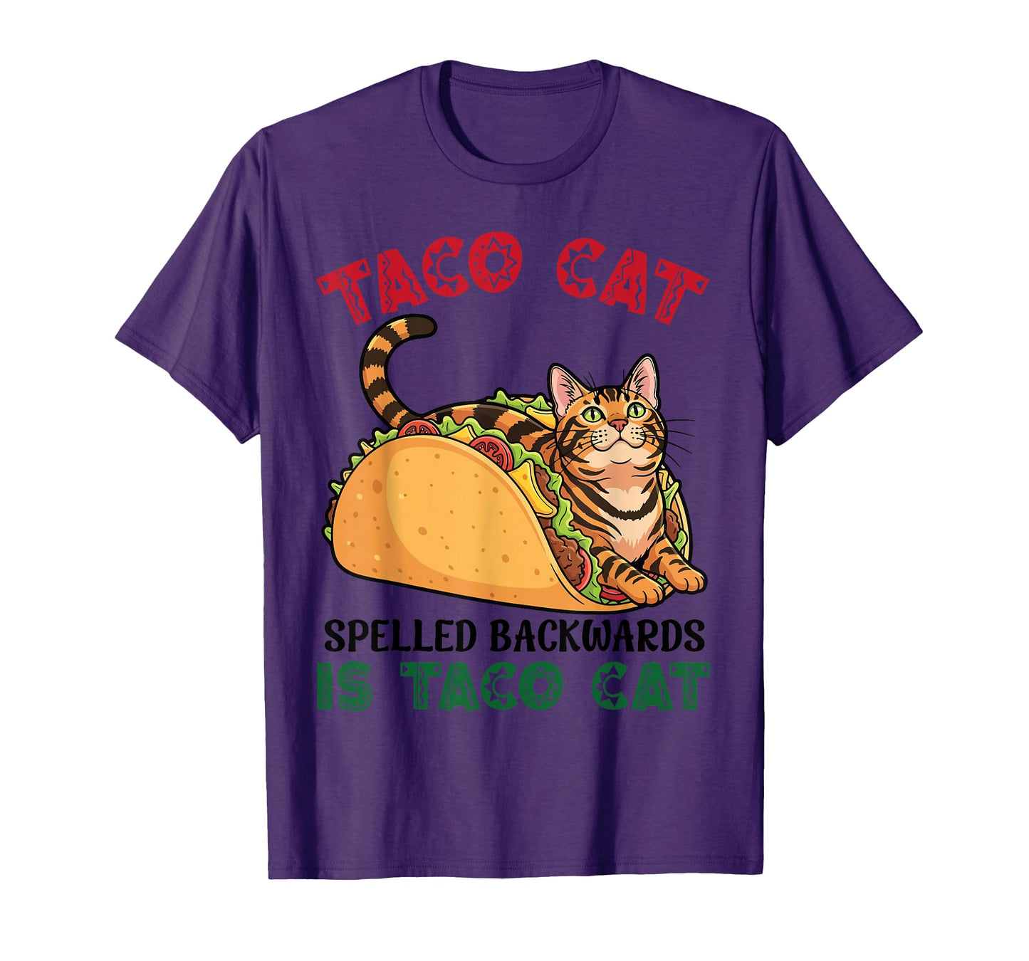 Bengal Taco Cat Spelled Backwards is Taco Inside A Cat T-Shirt