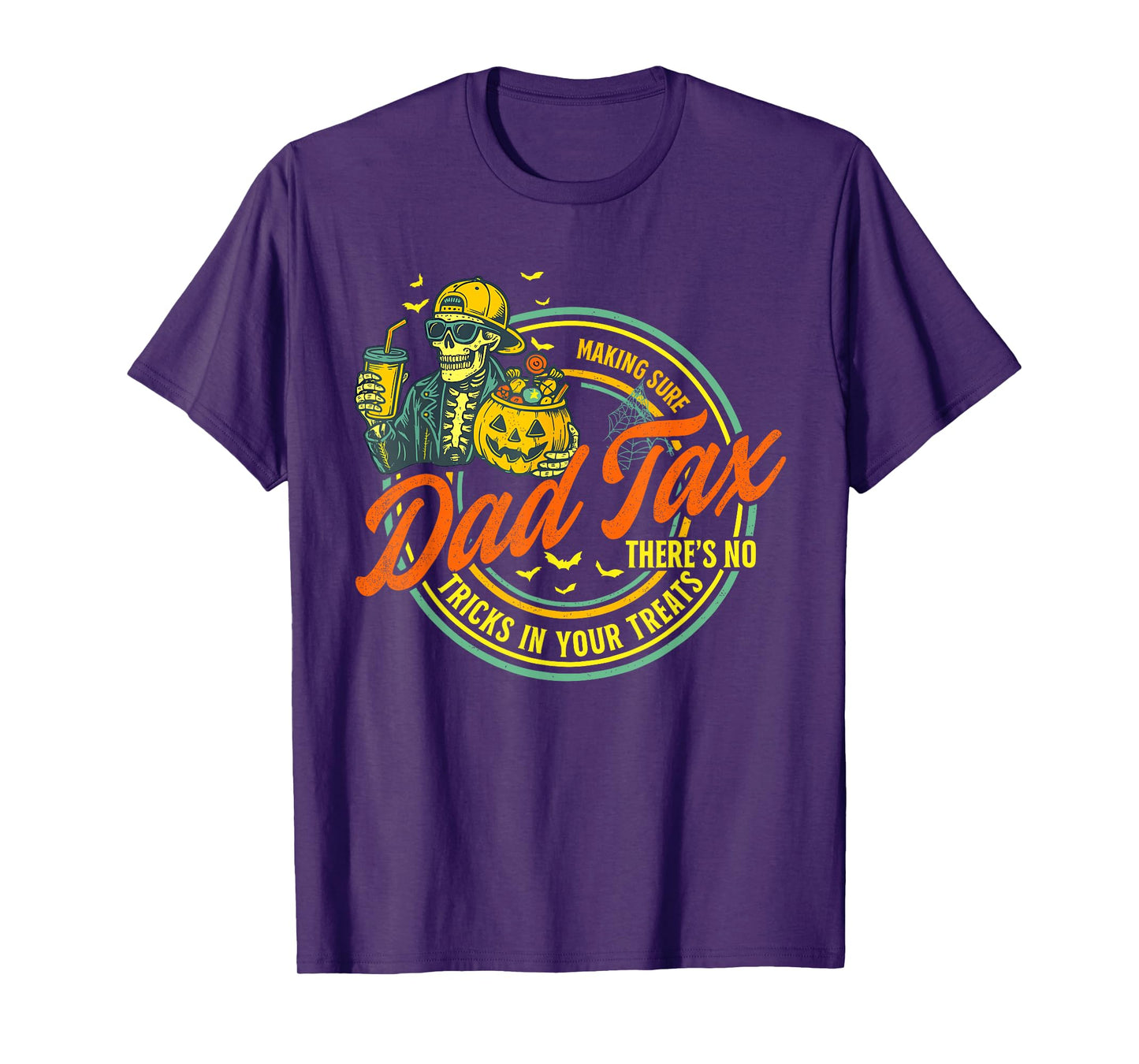 Funny Dad Tax Halloween Skeleton Pumpkin Father Joke Dad Tax T-Shirt