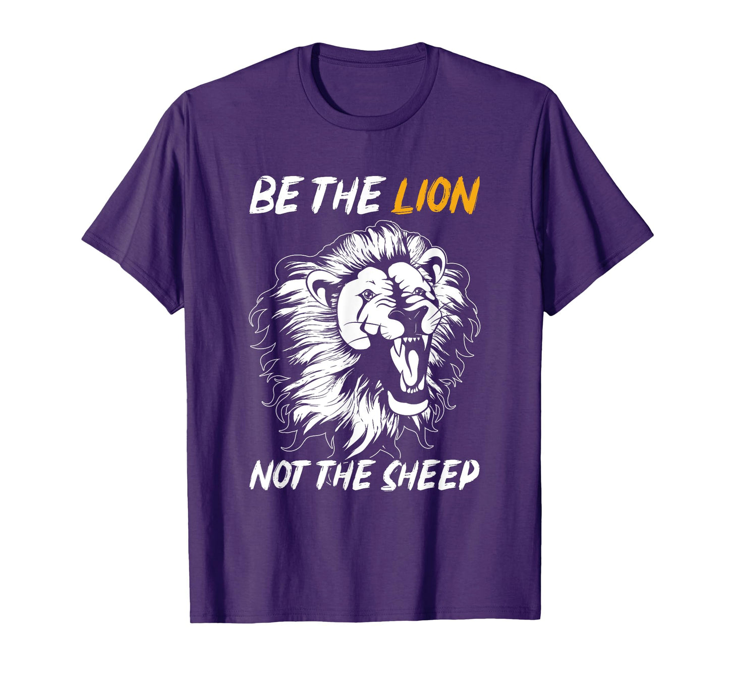 Be The Lion Not The Sheep Lion T-Shirt