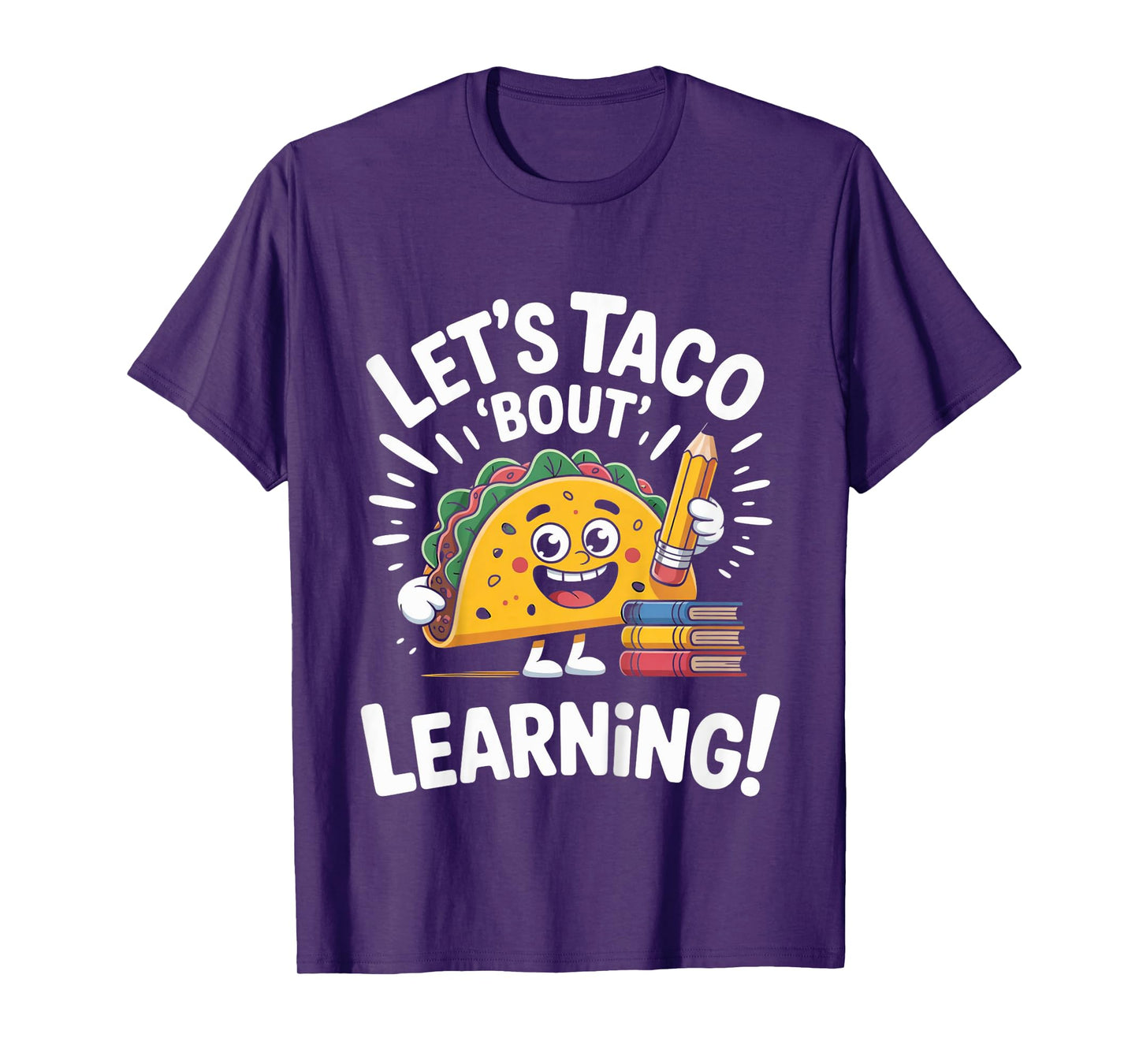 Let's Taco Bout Learning Funny Back to School Teacher Mexico T-Shirt