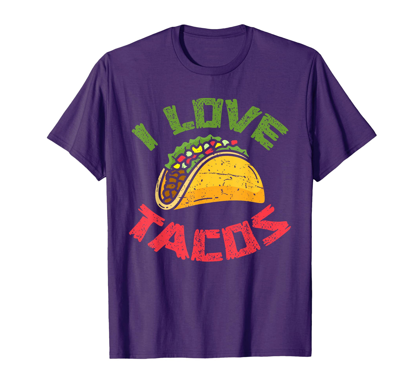 Mexican Cuisine I Love Tacos Foodie Mexico Tacos Lover Taco T-Shirt