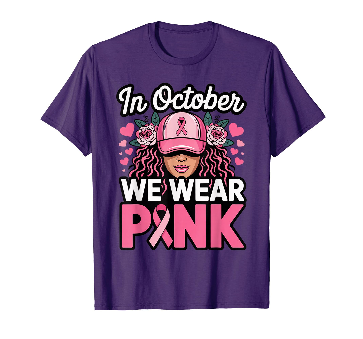 in October We Wear Pink Breast Cancer Awareness T-Shirt