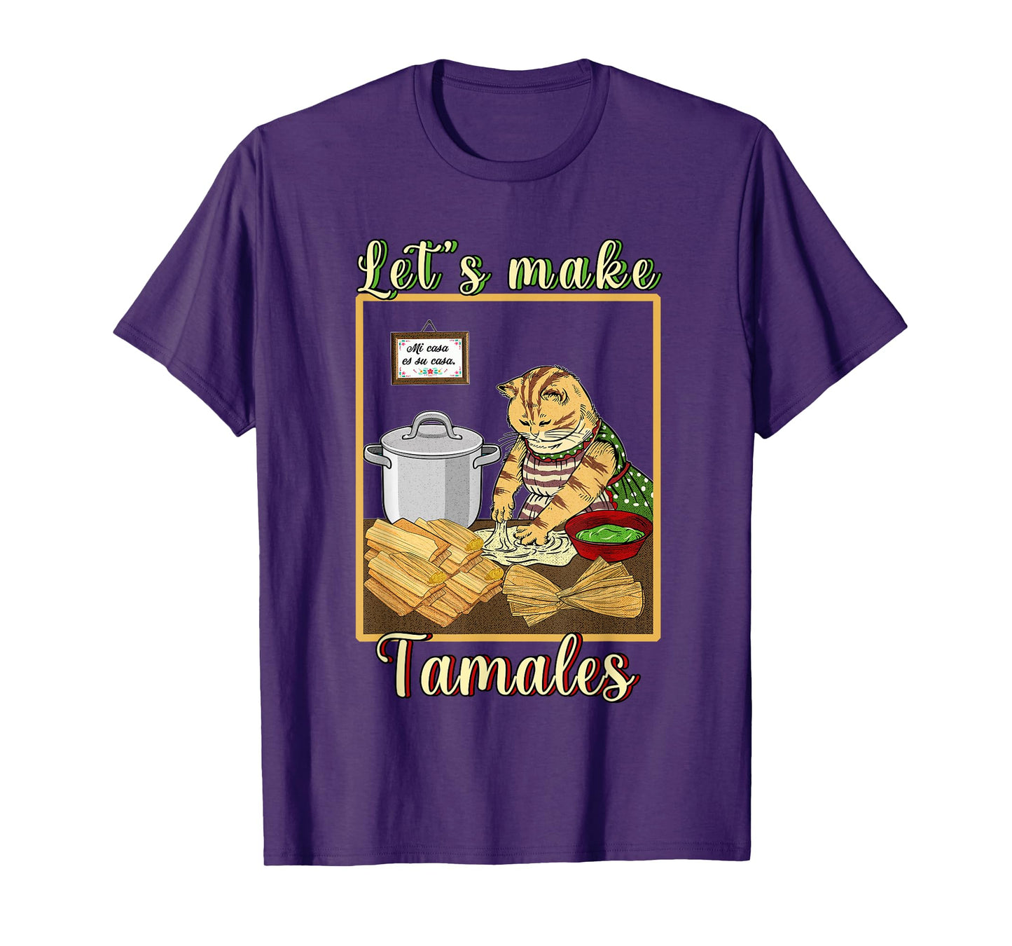 Let's make Tamales Funny Mexican T-Shirt