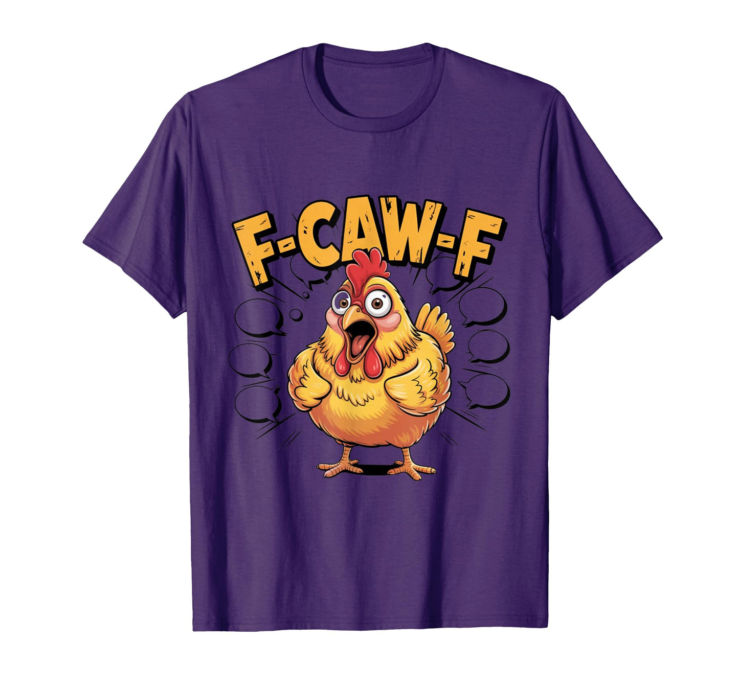 F-Caw-F Funny Chicken Humor F-Caw-F Quote Rooster Meme T-Shirt