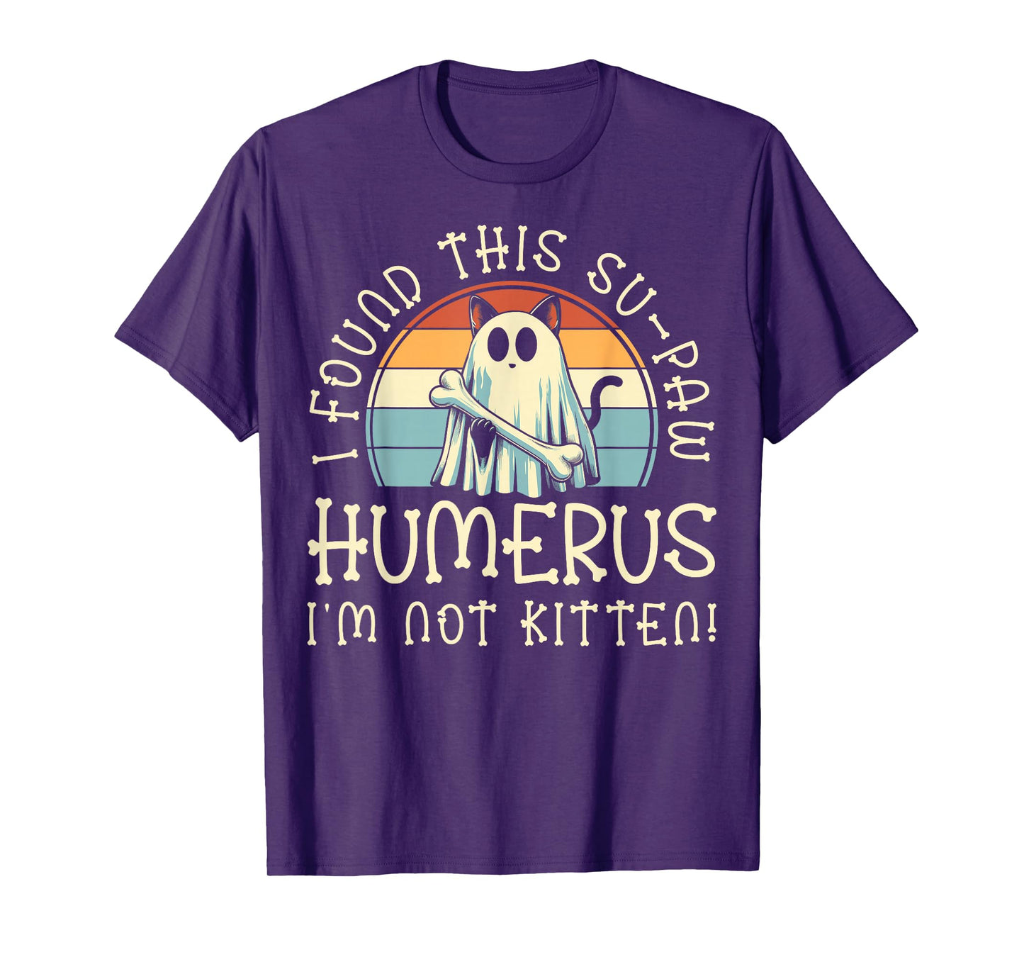 I Found This Su-Paw Humerus I'm Not Kitten - Cat Halloween T-Shirt