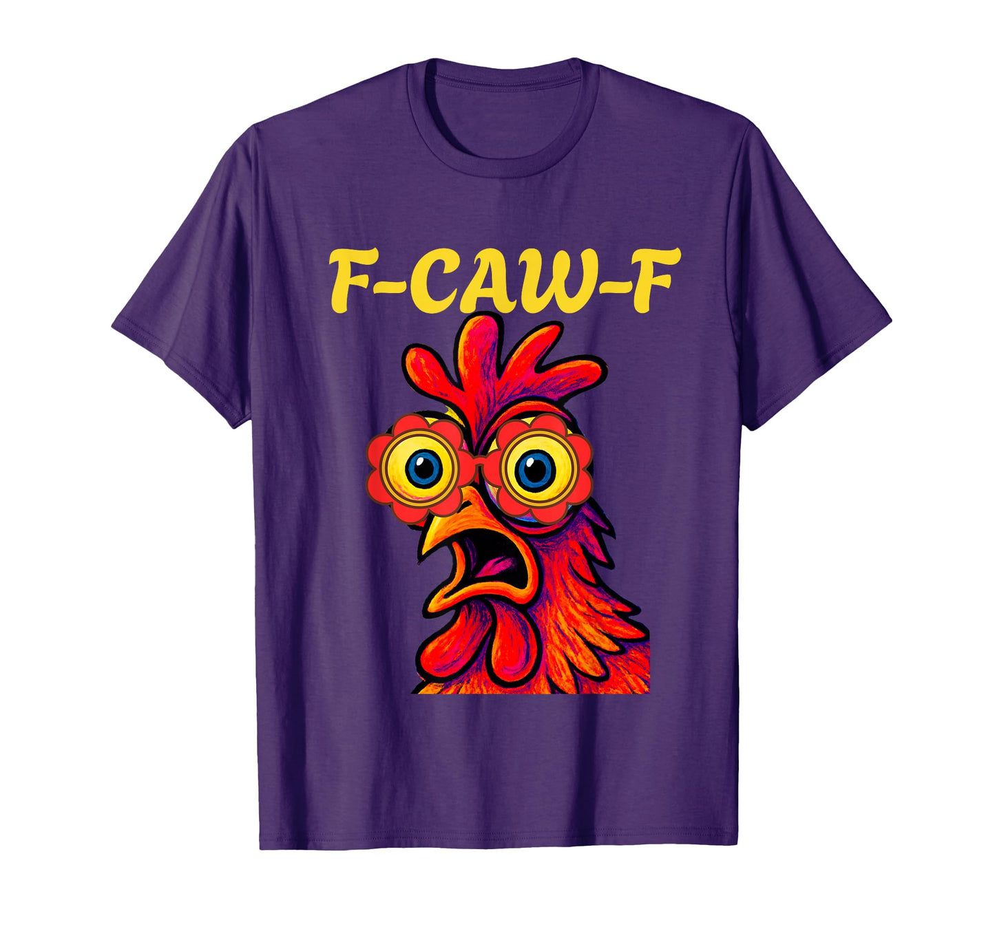 Chicken Lover Funny F-CAW-F Fun Gift T-Shirt